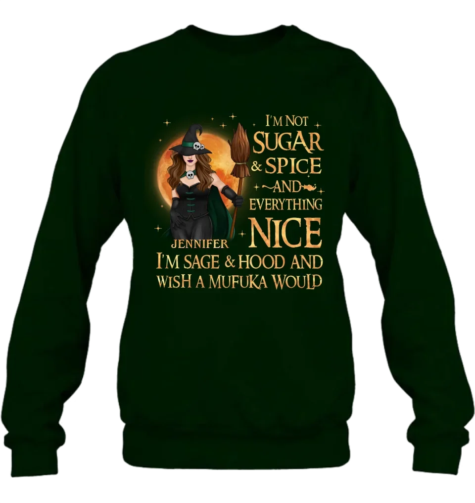Personalized Witch Shirt/Hoodie - Gift Idea For Halloween/Witch - I'm Sage & Hood And Wish A Mufuka Would