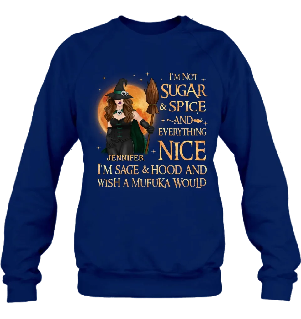 Personalized Witch Shirt/Hoodie - Gift Idea For Halloween/Witch - I'm Sage & Hood And Wish A Mufuka Would