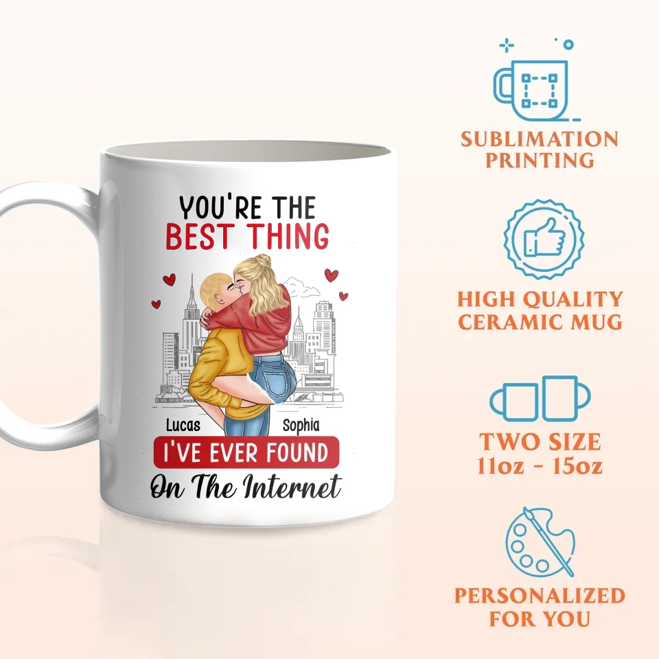 Personalized Couple Coffee Mug - Valentine Gift Idea For Couple - You're The Best Thing I've Ever Found On The Internet