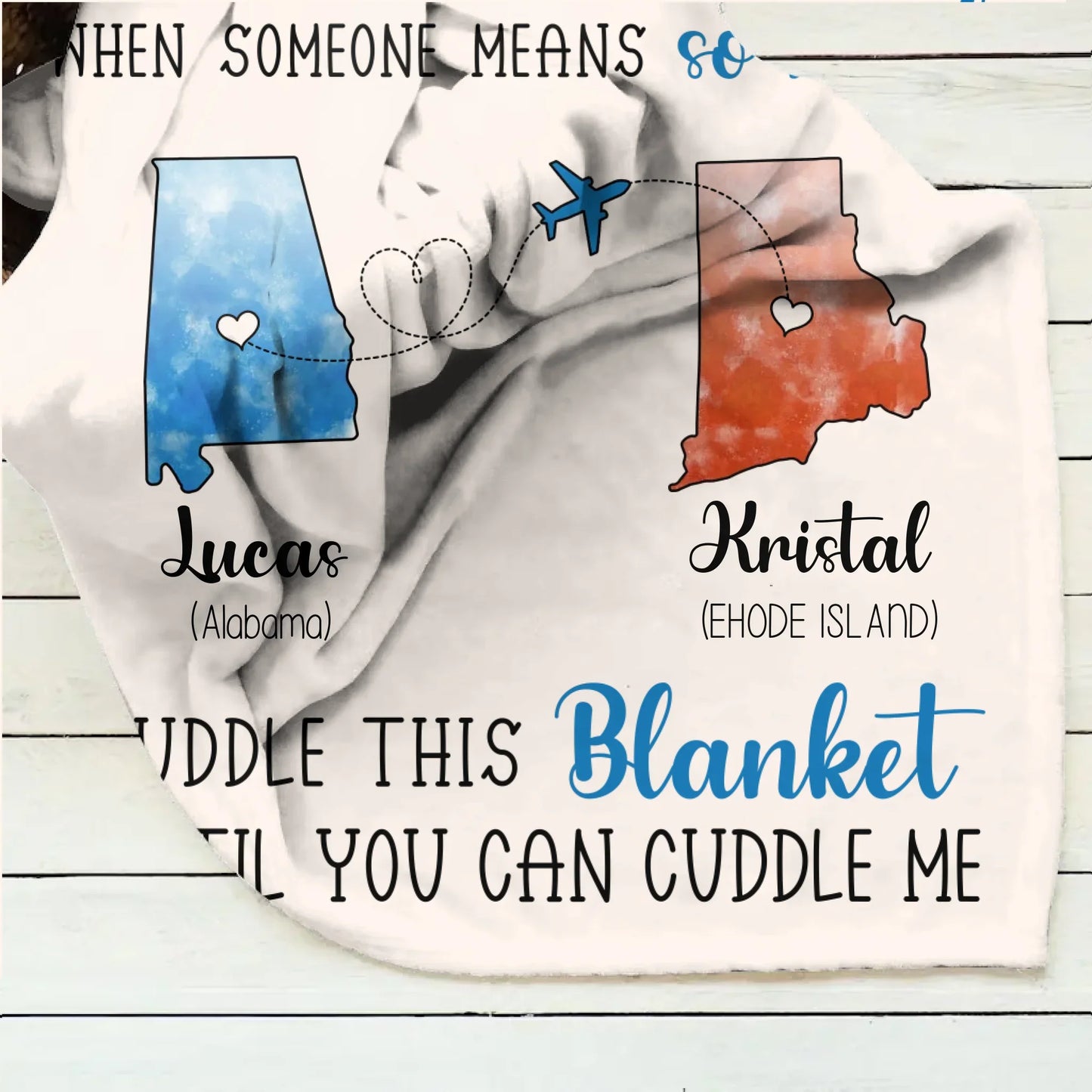 Personalized State Friends Quilt/Fleece Throw Blanket - Gift Idea For Friends - Cuddle This Blanket Until You Can Cuddle Me