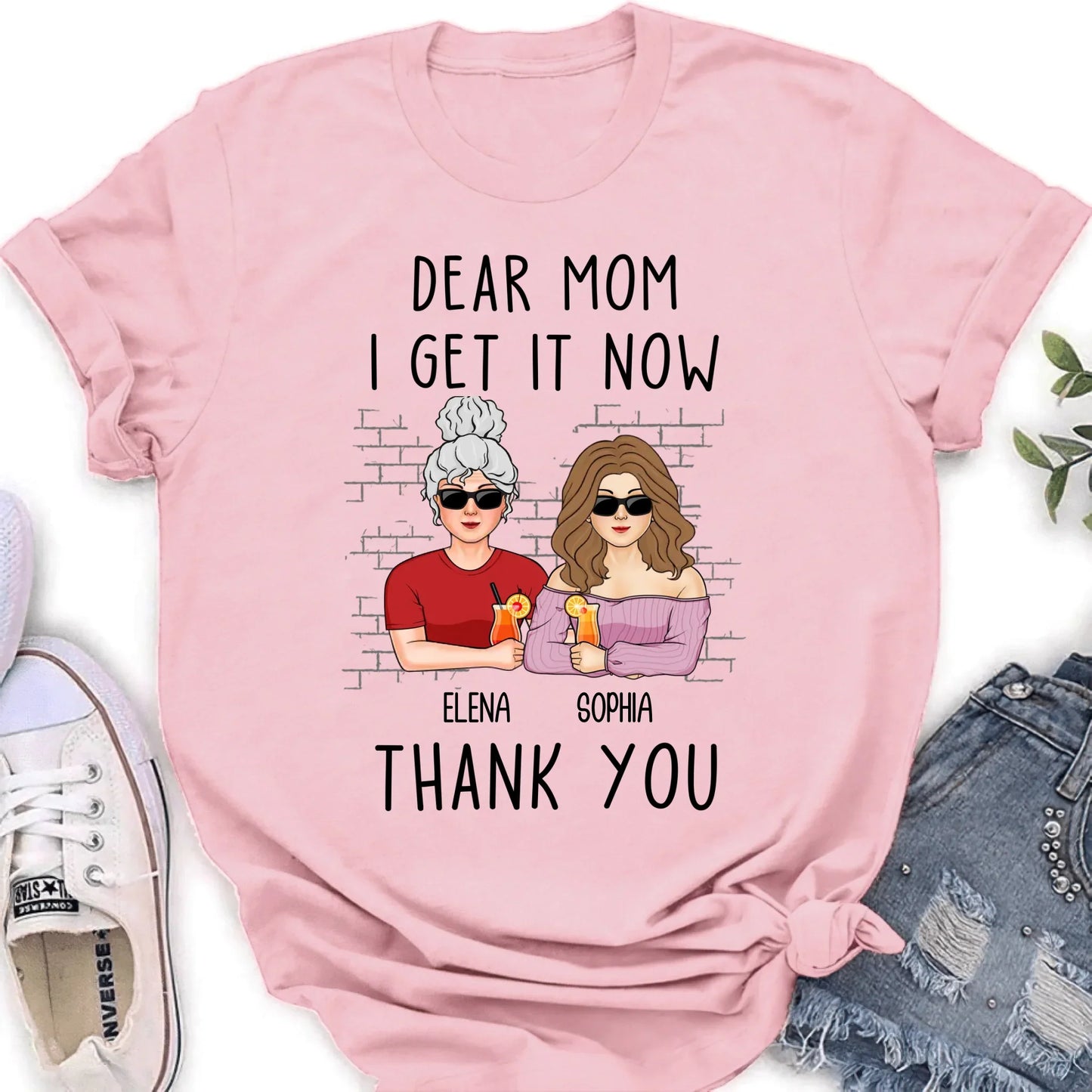Personalized Daughter & Mom Shirt - Mother's Day Gift From Daughter - Dear Mom I Get It Now