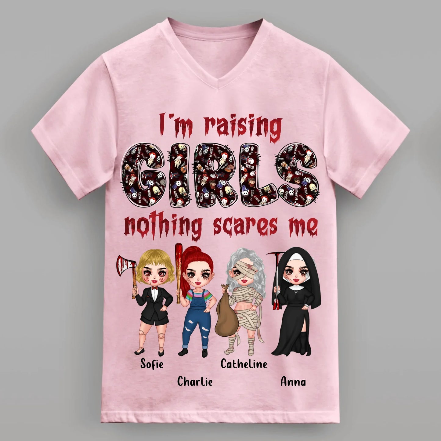 Personalized Horror Girl T-Shirt/Sweater/Hoodie - Up to 4 Girls - I'm Raising Girls Nothing Scares Me