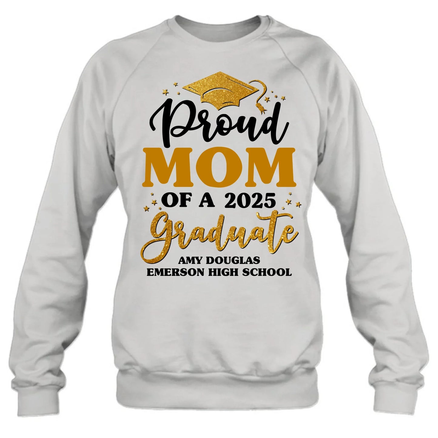 Personalized Proud Mom Of A 2025 Graduate Shirt/Pullover Hoodie - Graduation Gift Idea For Family's Member