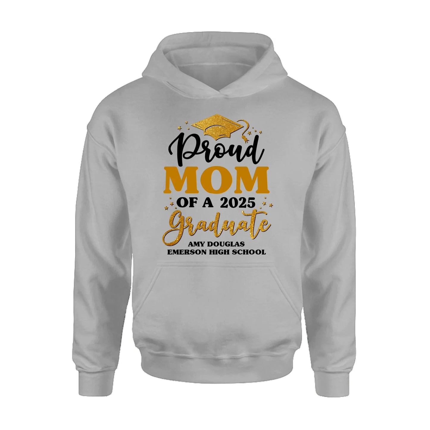 Personalized Proud Mom Of A 2025 Graduate Shirt/Pullover Hoodie - Graduation Gift Idea For Family's Member