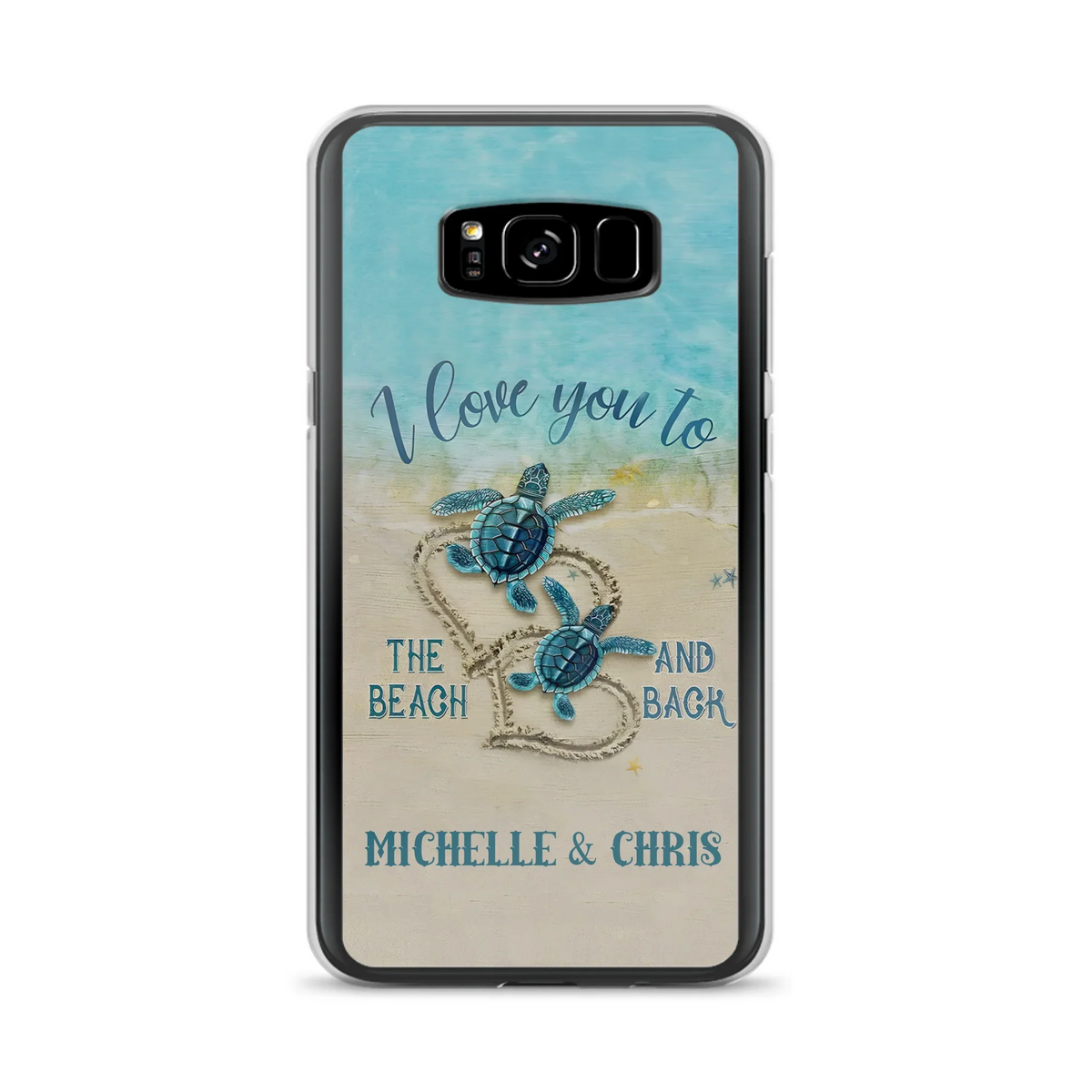Custom Personalized Couple Turtle Phone Case -  Gift Idea For Couple/ Family - I Love You To The Beach And Back