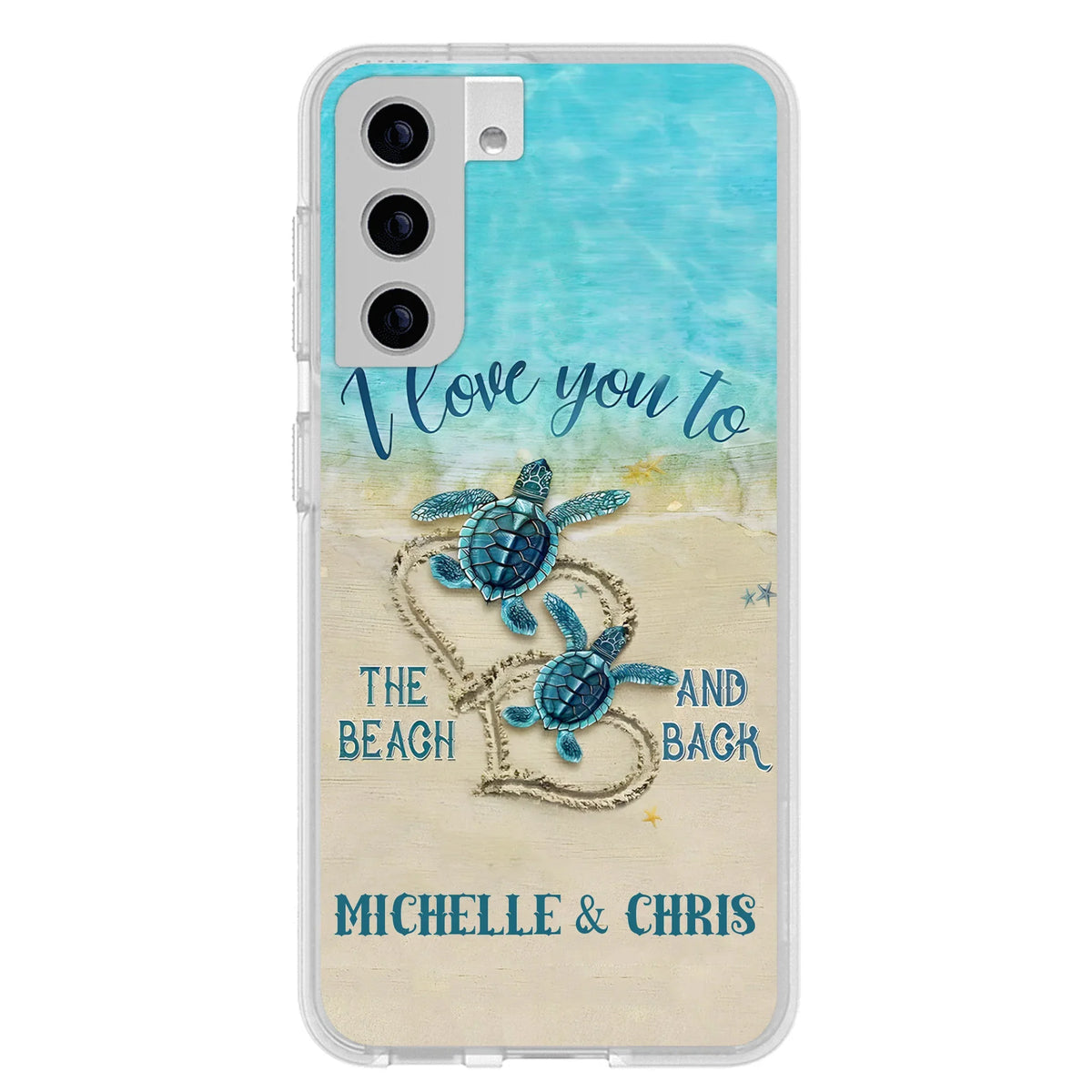 Custom Personalized Couple Turtle Phone Case -  Gift Idea For Couple/ Family - I Love You To The Beach And Back