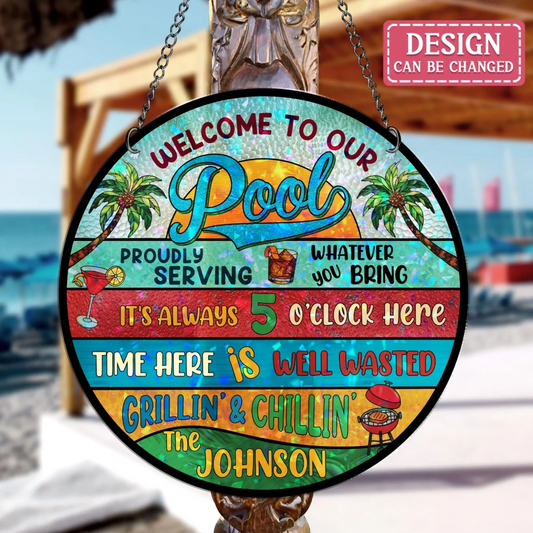 Personalized Welcome To  Our Pool Acrylic Suncatcher - Summer Gift Idea For Family