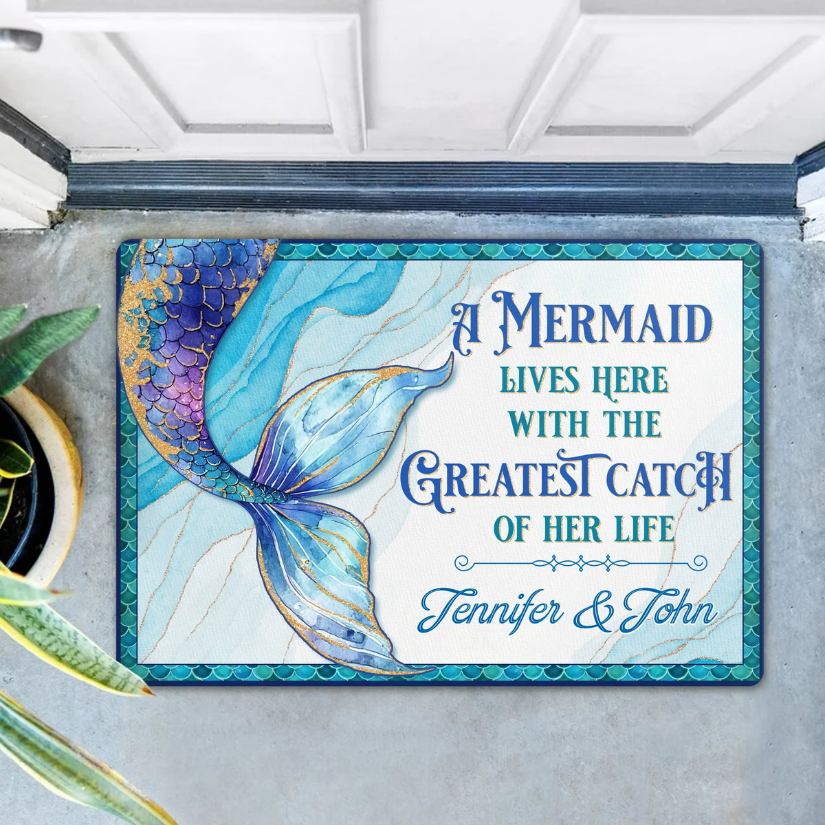 Personalized Mermaid Doormat - A Mermaid Lives Here With The Greatest Catch Of Her Life