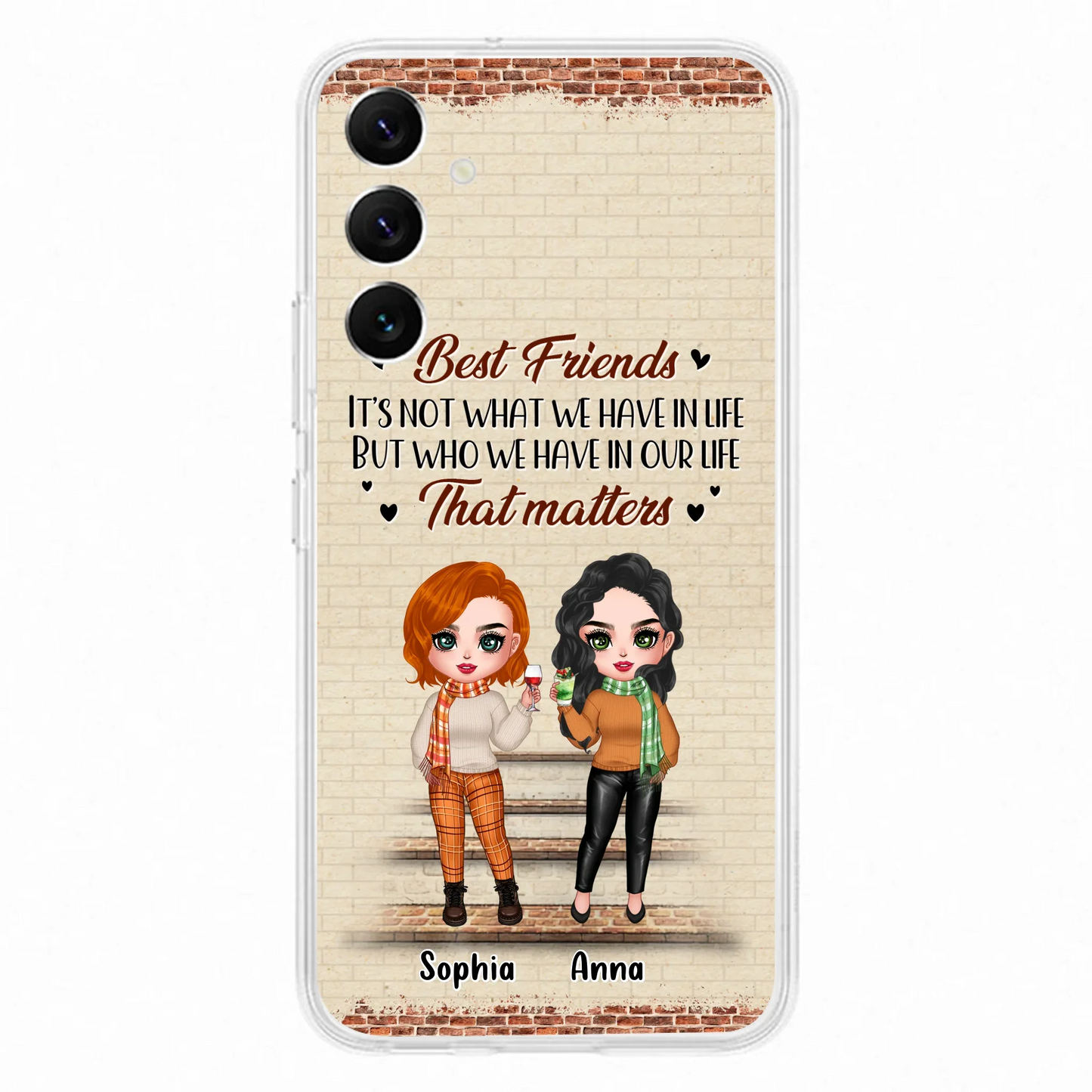 Custom Personalized Best Friends Phone Case For iPhone And Samsung - Upto 4 Girls - Gift Idea For Besties/ Friends/ Sisters - It's Not What We Have In Life But Who We Have In Our Life That Matters