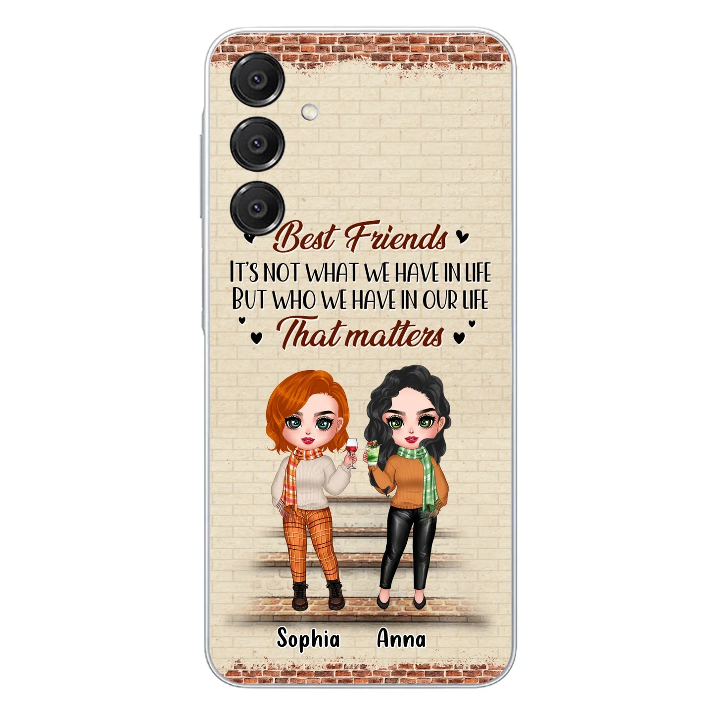 Custom Personalized Best Friends Phone Case For iPhone And Samsung - Upto 4 Girls - Gift Idea For Besties/ Friends/ Sisters - It's Not What We Have In Life But Who We Have In Our Life That Matters