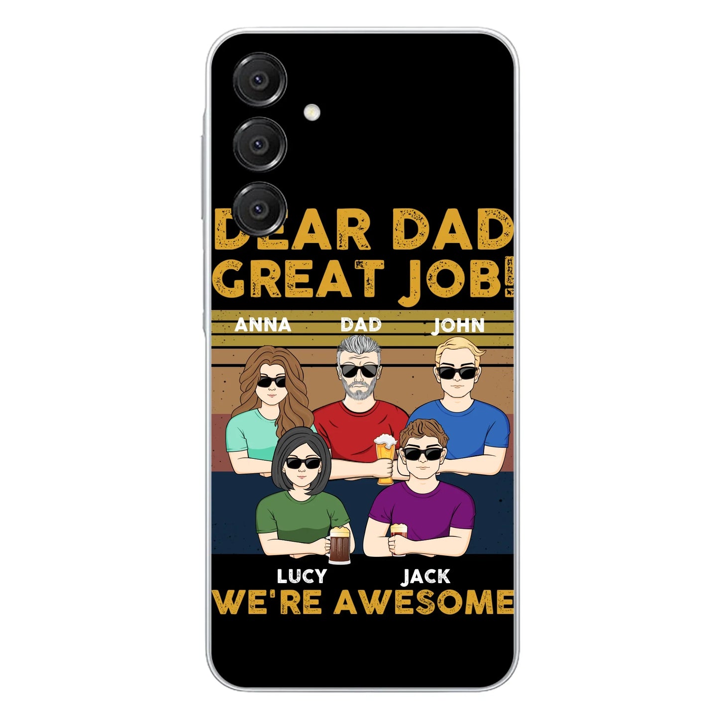 Custom Personalized Great Job Dad Phone Case - Dad With Upto 4 Children - Gift Idea For Father's Day/ Birthday - Dear Dad Great Job I'm Awesome - Case For iPhone/ Samsung