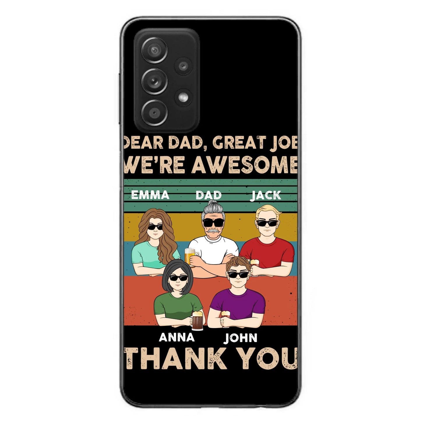 Custom Personalized Dear Mom/ Dad Phone Case For iPhone/ Samsung - Upto 5 People - Gift Idea For Mother's Day/ Father's Day - Dear Dad, Great Job We're Awesome Thank You