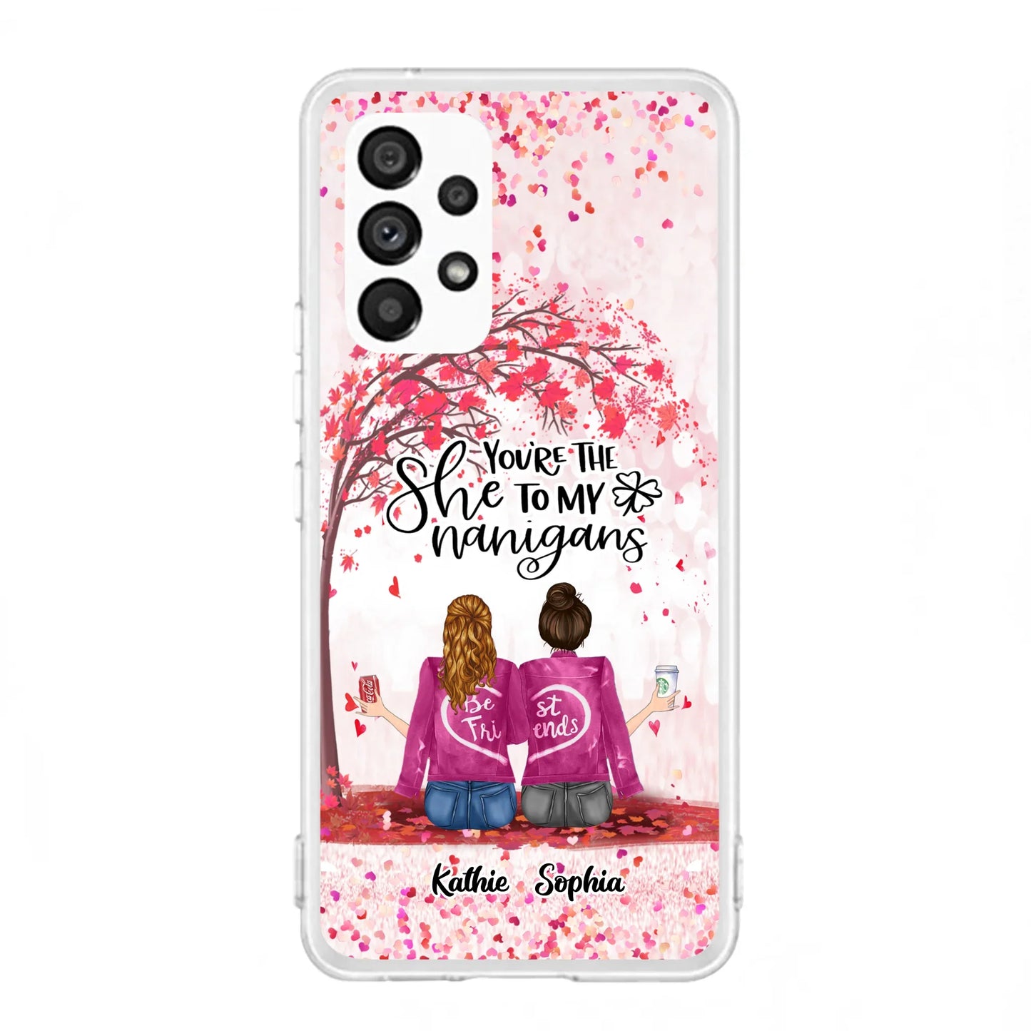 Custom Personalized We Are Best Friends Phone Case - Gift Idea For Friends/ Besties/ Sisters - Upto 5 Girls - You're The She To My Nanigans - Case For iPhone & Samsung