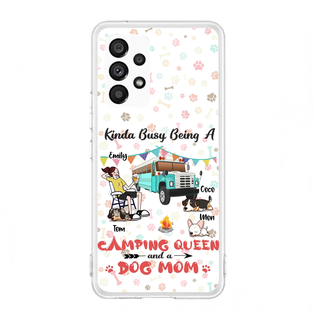 Custom Personalized Camping Queen Phone Case - Upto 3 Dogs - Gift Idea For Dog Lovers - Kinda Busy Being A Camping Queen And A Dog Mom - Case For iPhone/Samsung