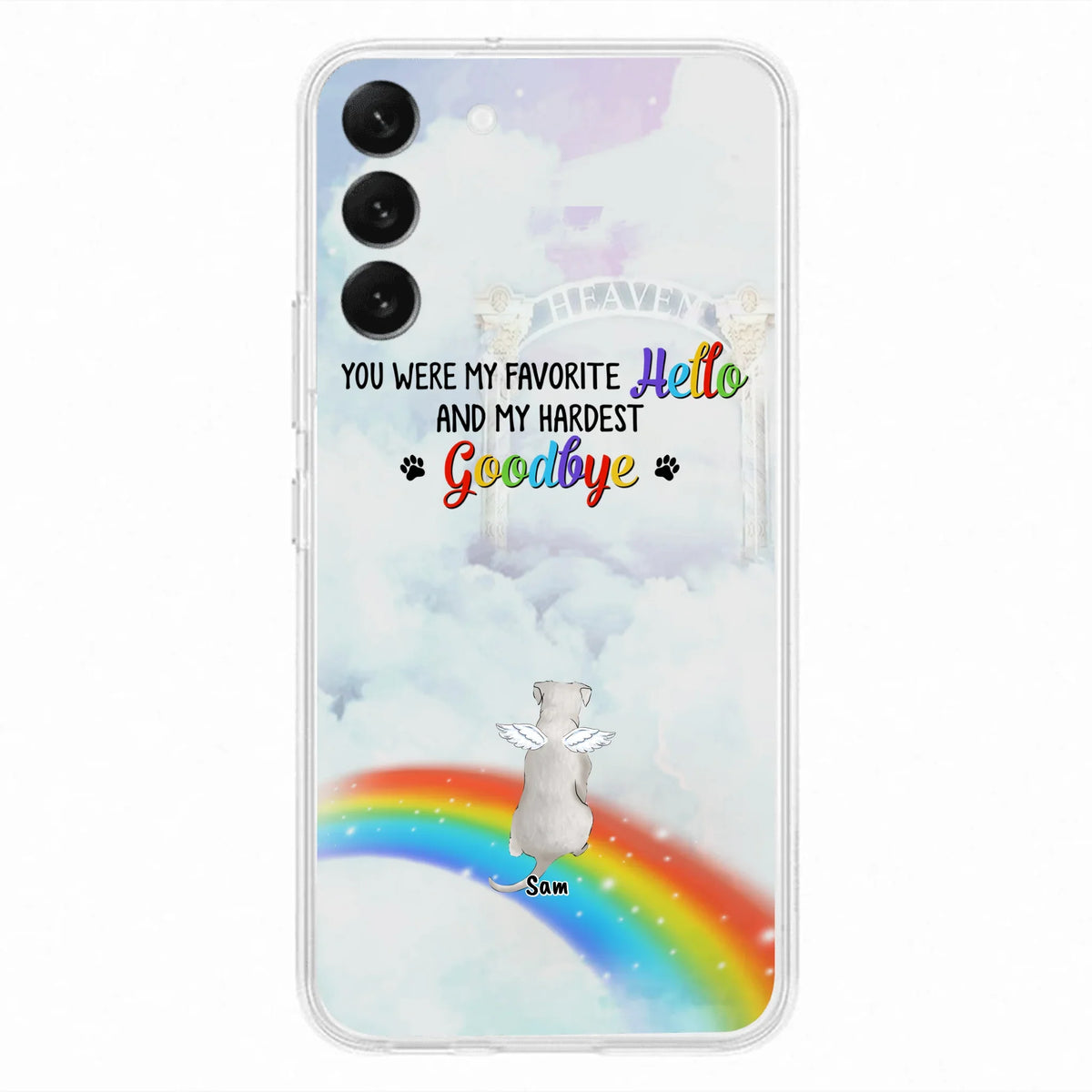 Custom Personalized Memorial Pets At Rainbow Bridge Phone Case - Upto 5 Pets - Memorial Gift For Dog Lovers/Cat Lovers - You Were My Favorite Hello
And My Hardest Goodbye - For iPhone And Samsung Phone Case