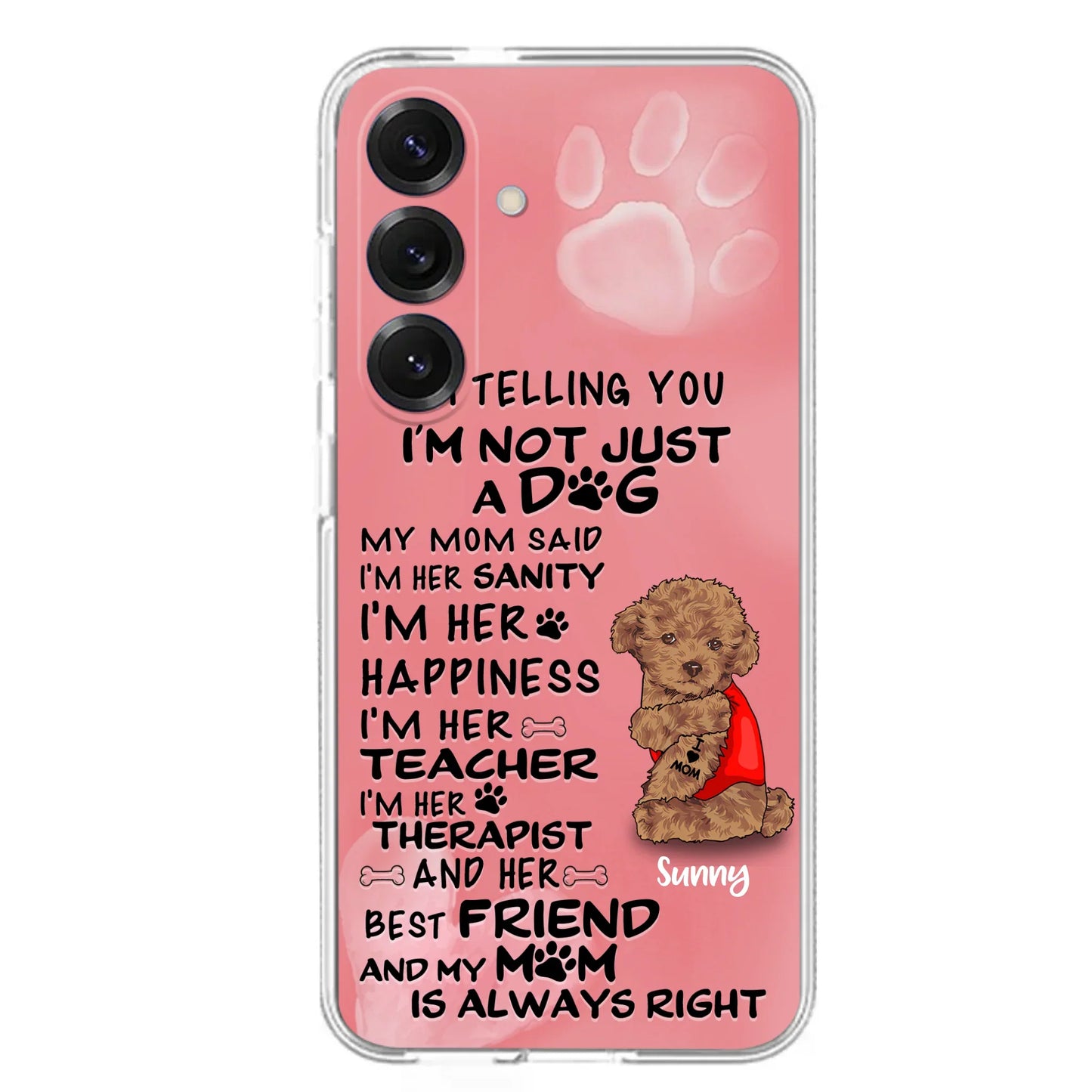 Custom Personalized Dog Phone Case - Best Gift For Dog Lovers - I'm Not Just A Dog - Case For Iphone/Samsung