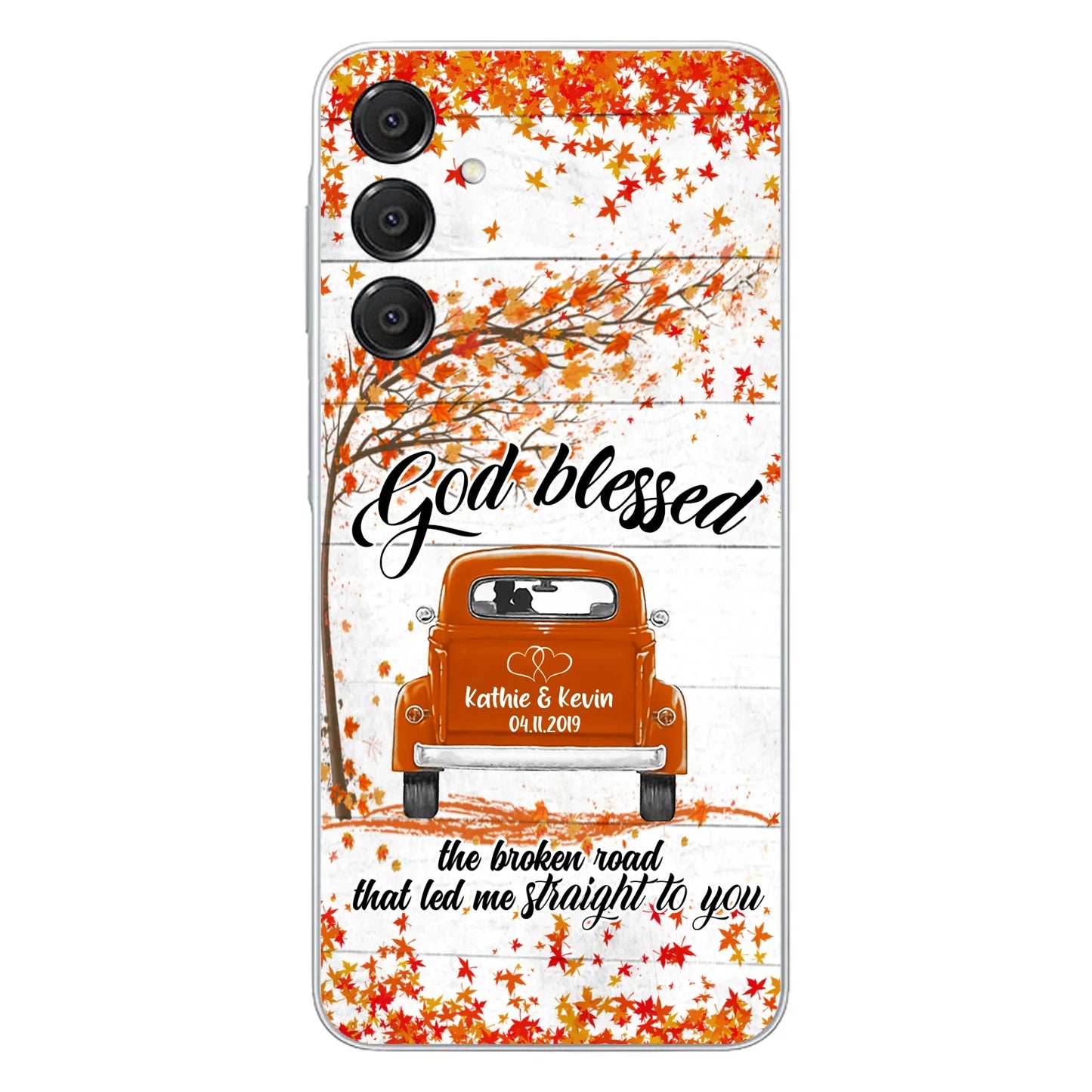 Custom Personalized Couple Phone Case - Best Gift For Couple - God Blessed The Broken Road That Led Me Straight To You - Case For Iphone And Samsung