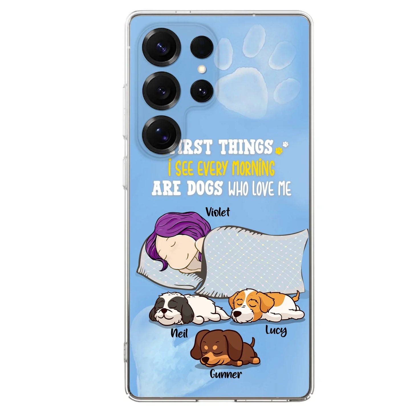 Custom Personalized Dog Mom Sleep Phone Case - Upto 3 Dogs - First Things I See Every Morning Are Dogs Who Love Me