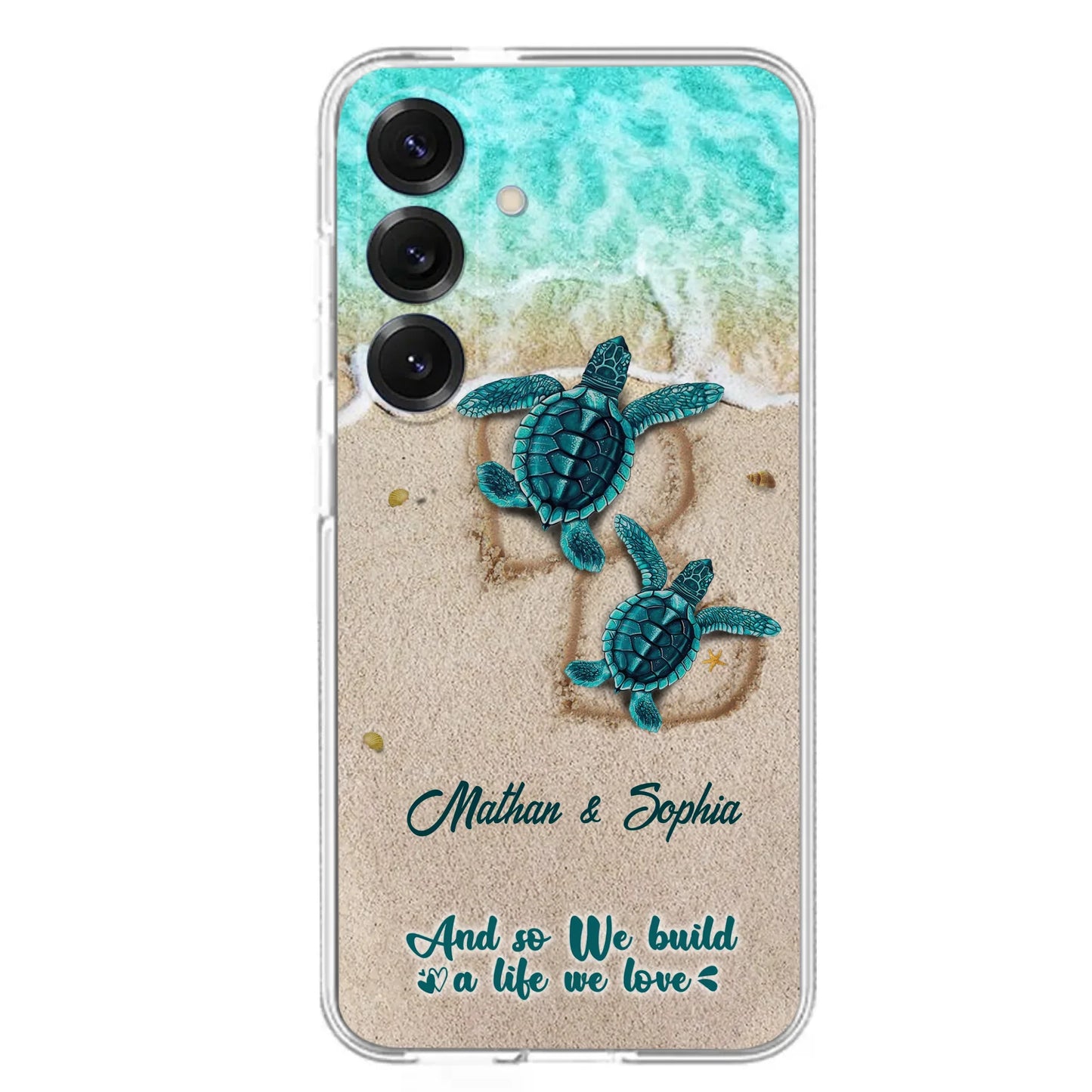 Custom Personalized Turtle Phone Case - Upto 5 Baby Turtles - And So We Build A Life We Love - Case For iPhone And Samsung