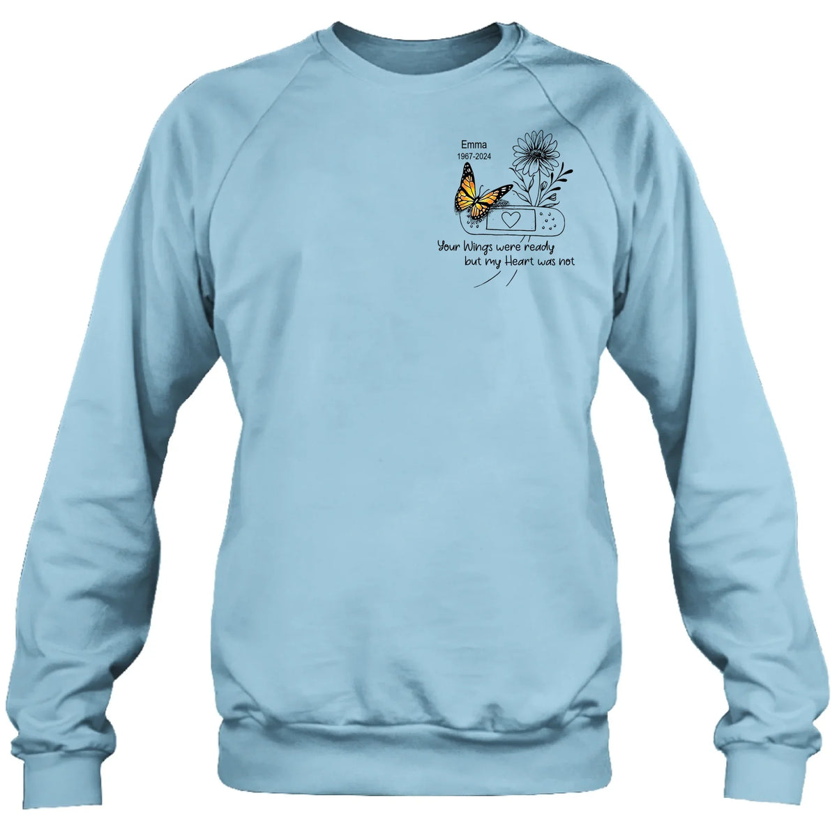 Personalized Memorial Unisex T-shirt/Long Sleeve/Sweatshirt/Hoodie - Memorial Gift Idea - Your Wings Were Ready But My Heart Was Not