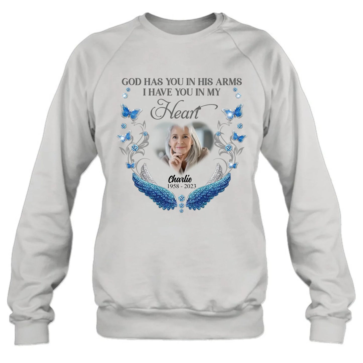 Personalized Memorial Photo Shirt/Hoodie - Memorial Gift Idea for Mother's Day/Father's Day - God Has You In His Arms I Have You In My Heart