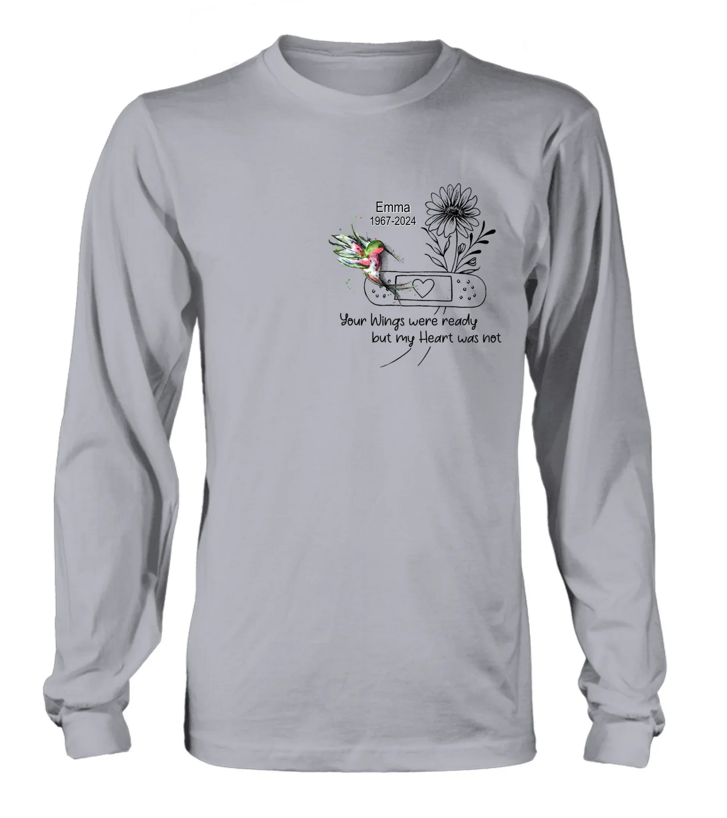Personalized Memorial Hummingbird Unisex T-shirt/Long Sleeve/Sweatshirt/Hoodie - Memorial Gift Idea - Your Wings Were Ready But My Heart Was Not