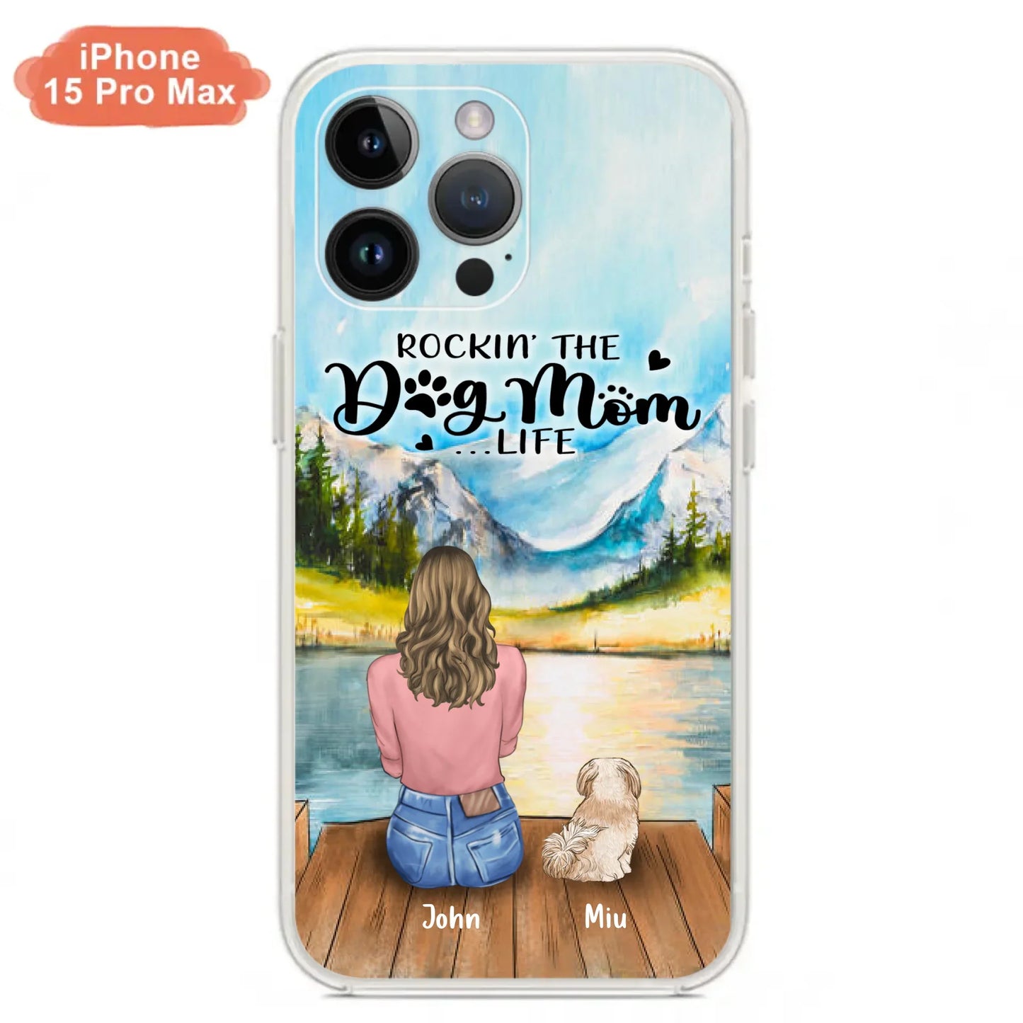 Custom Personalized Dog Mom Phone Case - Gifts For Dog Lover With Upto 7 Dogs - Rockin' The Dog Mom Life