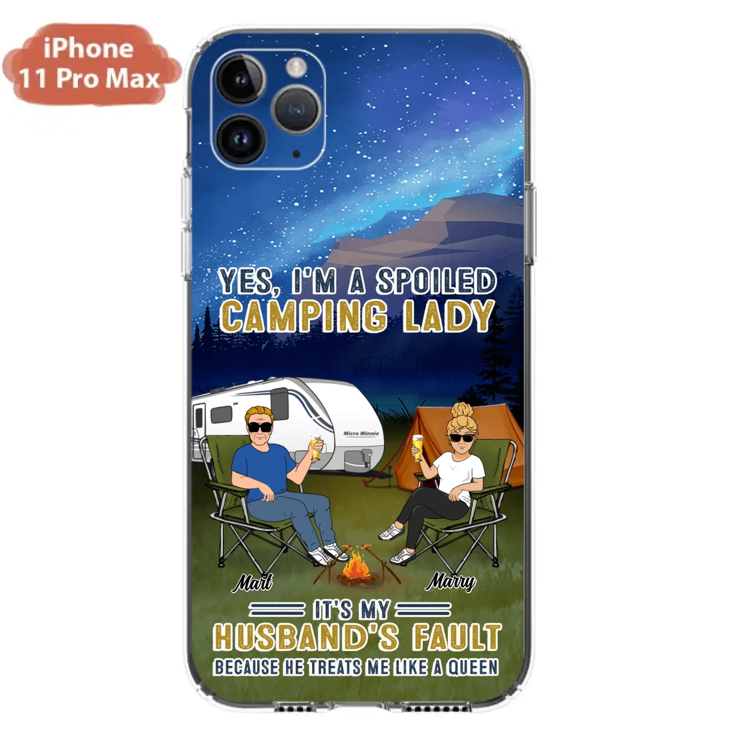 Custom Personalized Husband And Wife Camping Phone Case - Gift Idea For Camping Couple - Yes, I'm A Spoiled Camping Lady - Case For iPhone And Samsung
