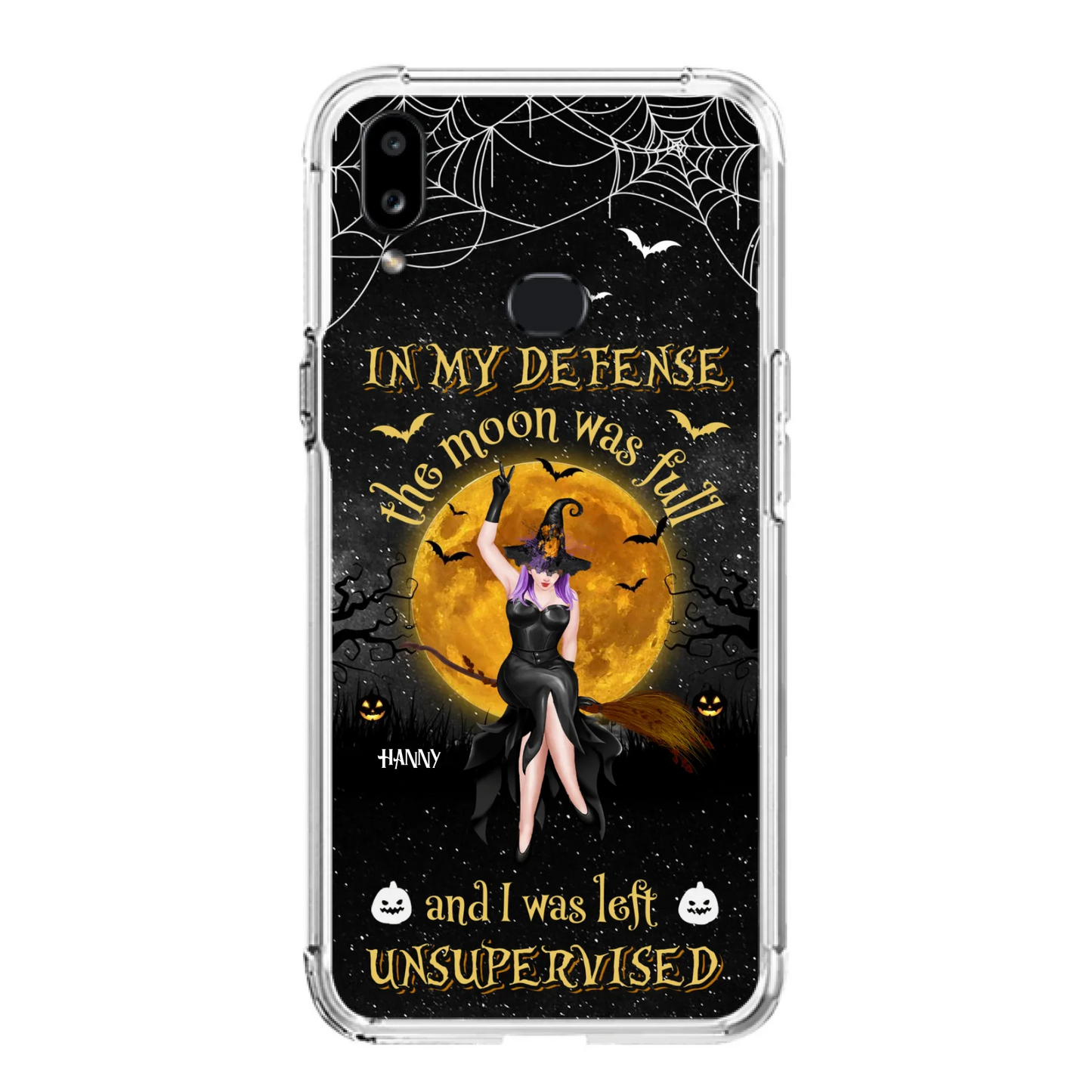 Custom Personalized Witch Moon Phone Case - Halloween Gift Idea - In My Defense The Moon Was Full And I Was Left Unsupervised - Case For iPhone And Samsung