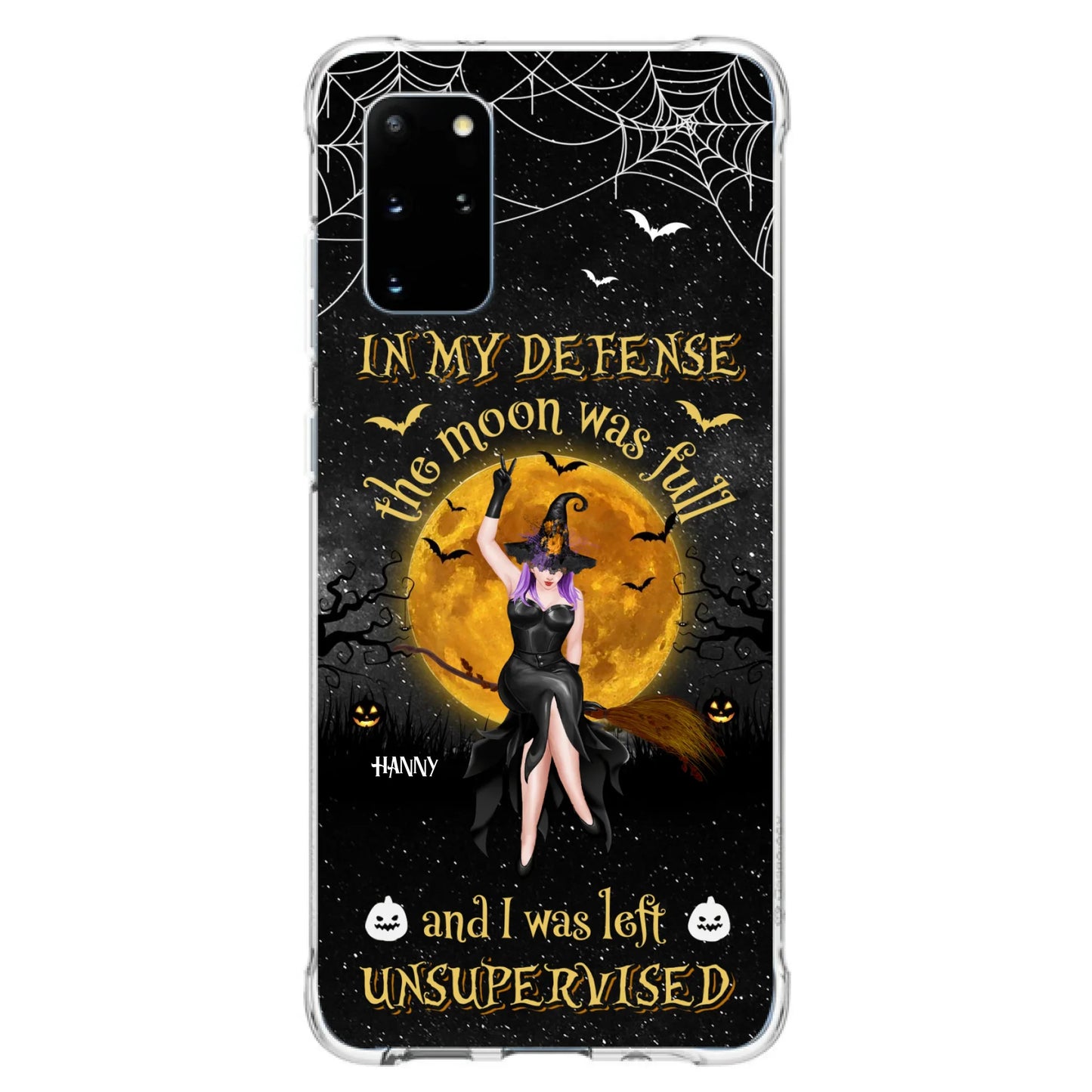 Custom Personalized Witch Moon Phone Case - Halloween Gift Idea - In My Defense The Moon Was Full And I Was Left Unsupervised - Case For iPhone And Samsung