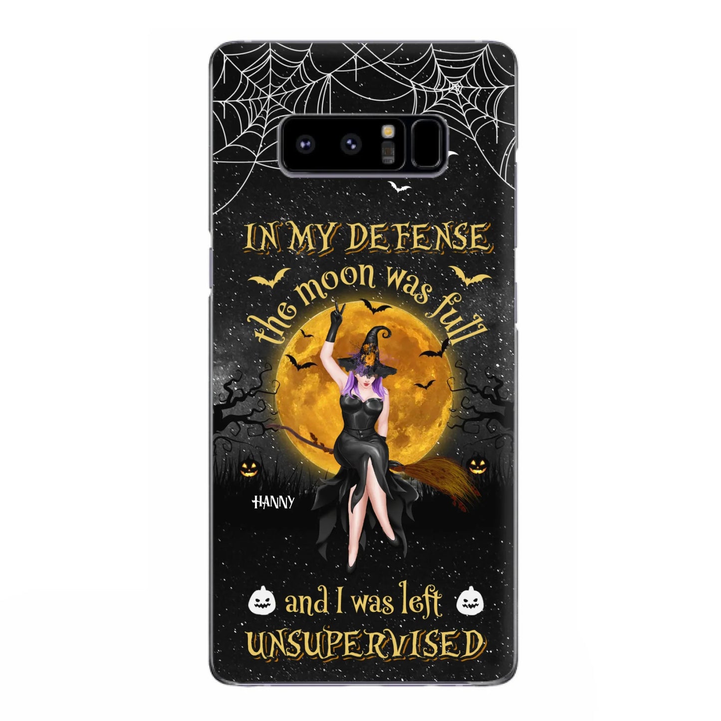 Custom Personalized Witch Moon Phone Case - Halloween Gift Idea - In My Defense The Moon Was Full And I Was Left Unsupervised - Case For iPhone And Samsung