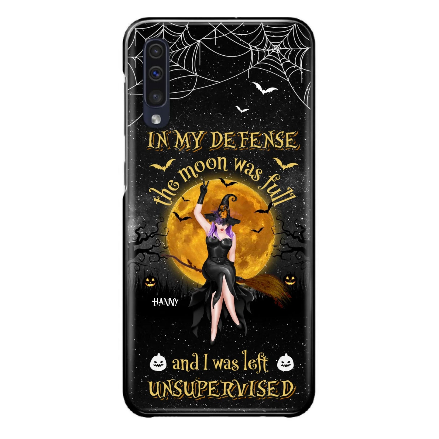 Custom Personalized Witch Moon Phone Case - Halloween Gift Idea - In My Defense The Moon Was Full And I Was Left Unsupervised - Case For iPhone And Samsung