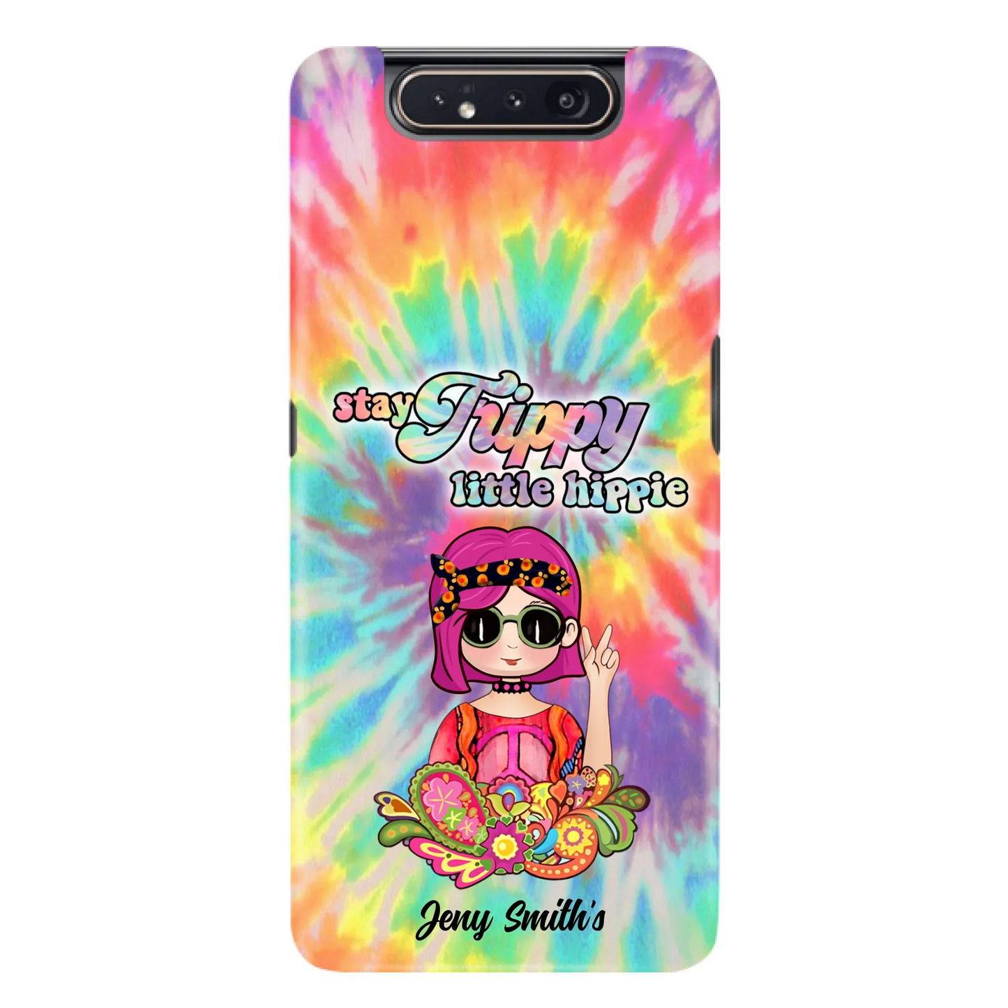 Personalized Hippie Phone Case - Stay Trippy Little Hippie - Case Phone For iPhone And Samsung