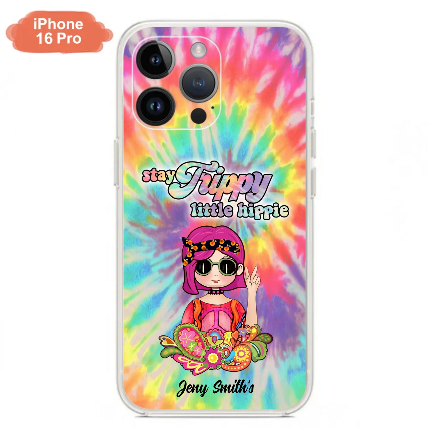 Personalized Hippie Phone Case - Stay Trippy Little Hippie - Case Phone For iPhone And Samsung