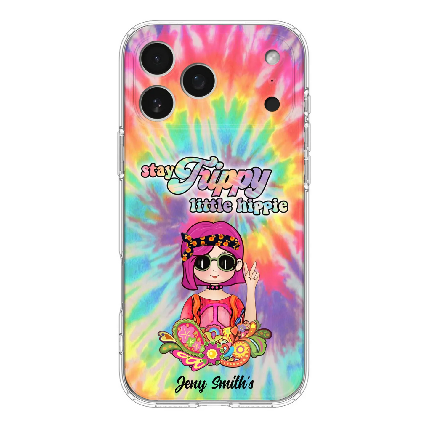 Personalized Hippie Phone Case - Stay Trippy Little Hippie - Case Phone For iPhone And Samsung