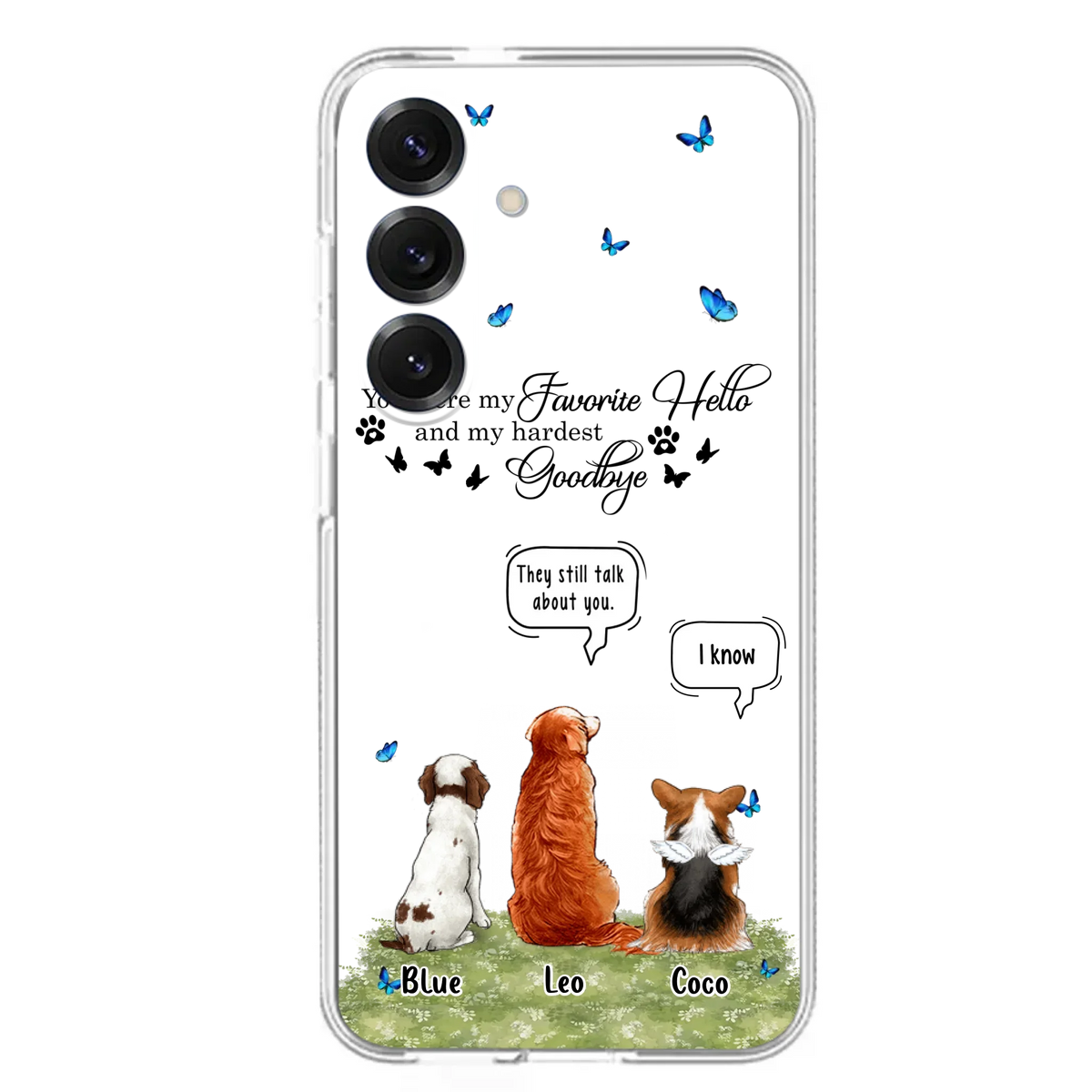 Custom Personalized Pet Phone Case - Memorial Gift Idea For Dog/ Cat Lover - You Were My Favorite Hello - Case For iPhone/Samsung