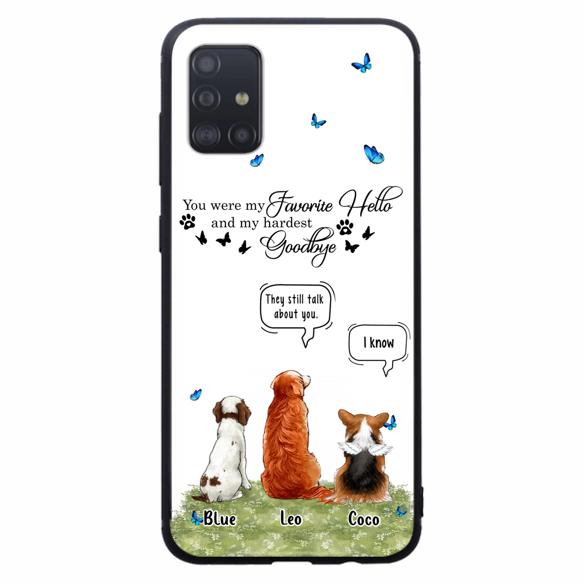 Custom Personalized Pet Phone Case - Memorial Gift Idea For Dog/ Cat Lover - You Were My Favorite Hello - Case For iPhone/Samsung
