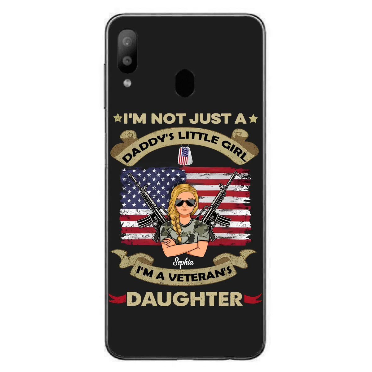 Custom Personalized Veteran's Daughter Phone Case - Gift Idea For Veteran/ Daughter - I'm Not Just A Daddy's Little Girl I'm A Veteran's Daughter - Case For iPhone/ Samsung