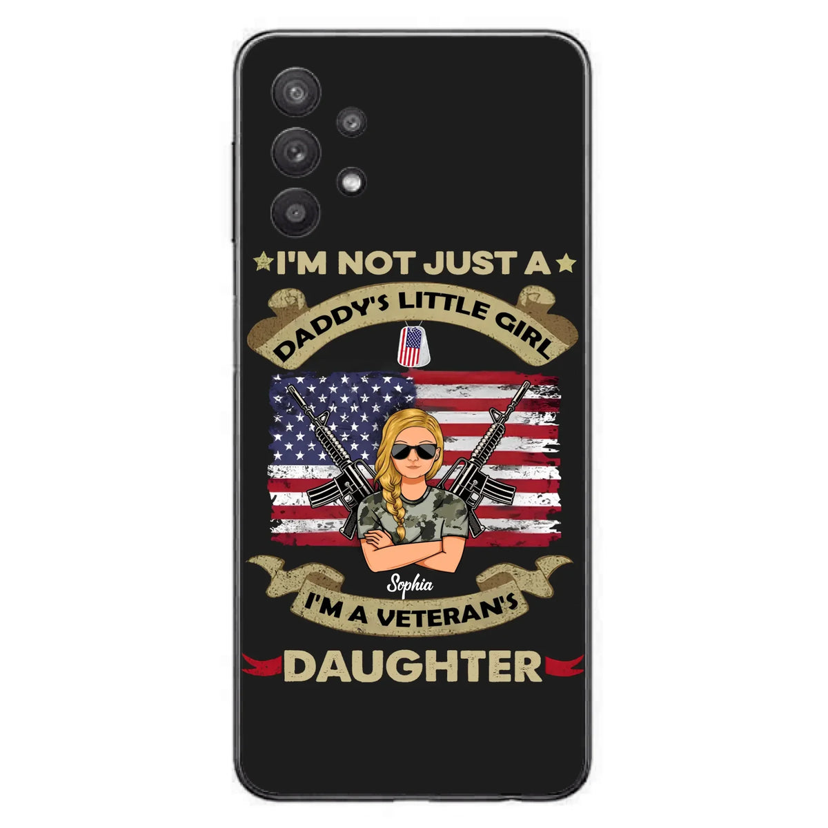 Custom Personalized Veteran's Daughter Phone Case - Gift Idea For Veteran/ Daughter - I'm Not Just A Daddy's Little Girl I'm A Veteran's Daughter - Case For iPhone/ Samsung