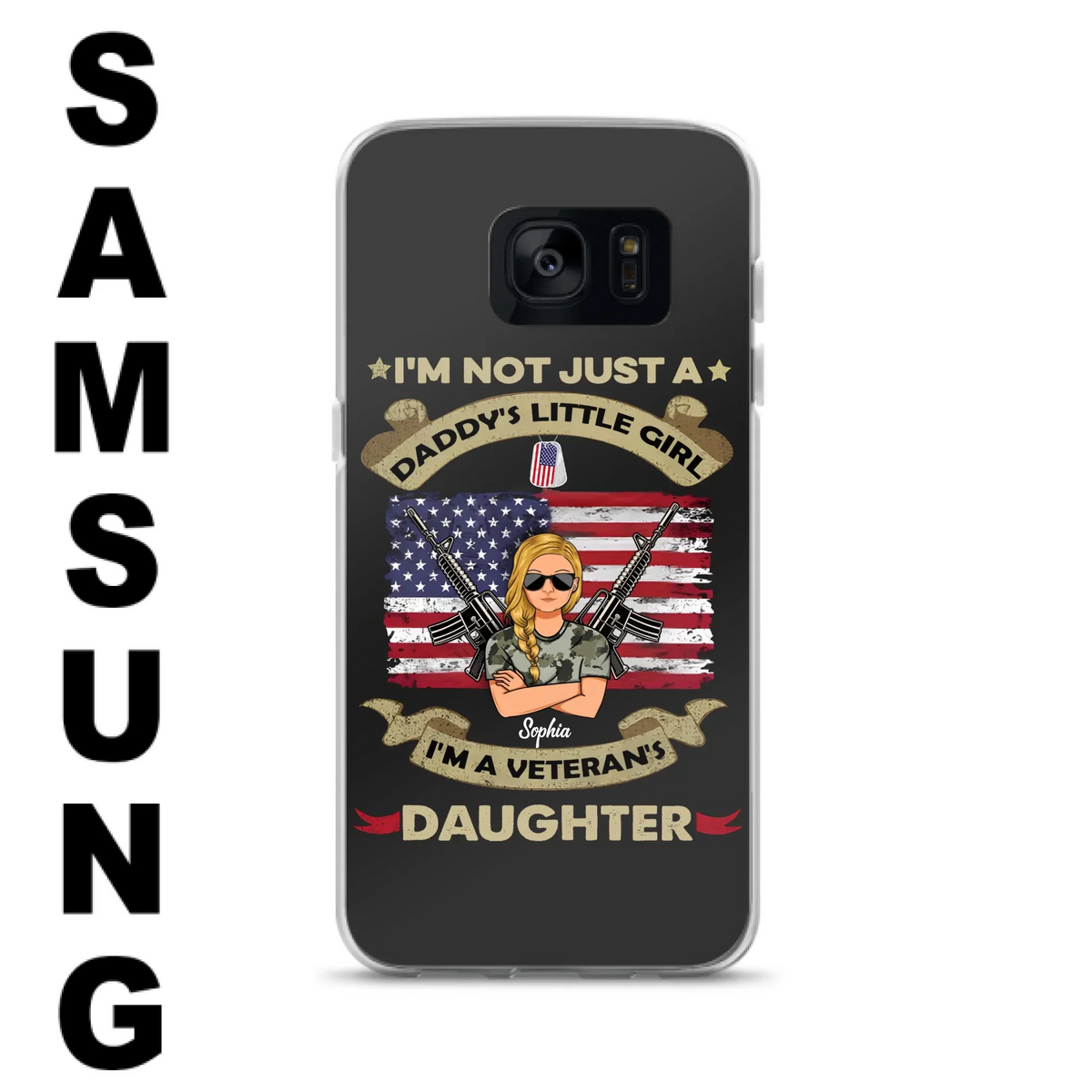 Custom Personalized Veteran's Daughter Phone Case - Gift Idea For Veteran/ Daughter - I'm Not Just A Daddy's Little Girl I'm A Veteran's Daughter - Case For iPhone/ Samsung
