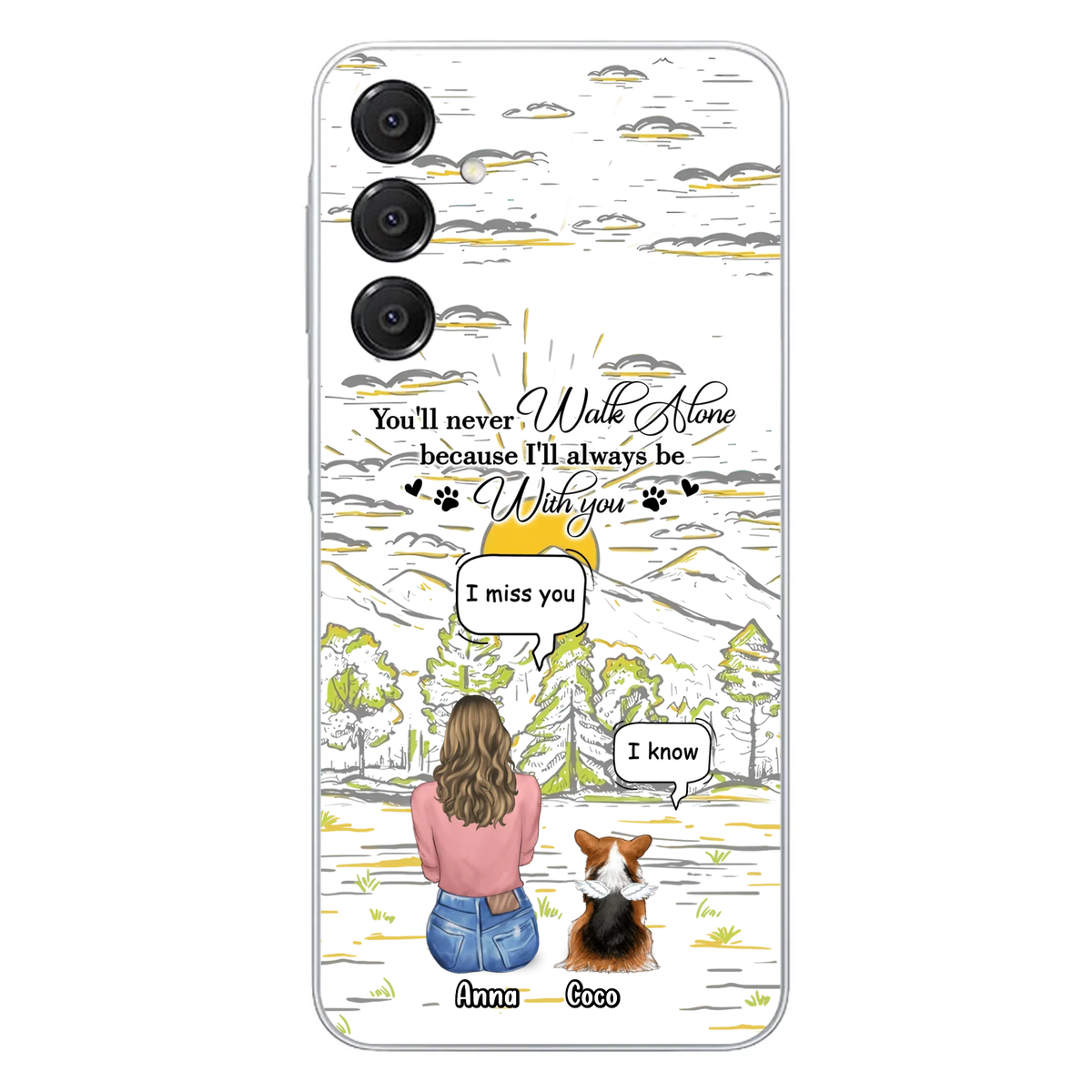 Custom Personalized Memorial iPhone/ Samsung Cases - Gift Idea For Pet Owner with up to 4 Pets - You'll Never Walk Alone Because I'll Always Be With You