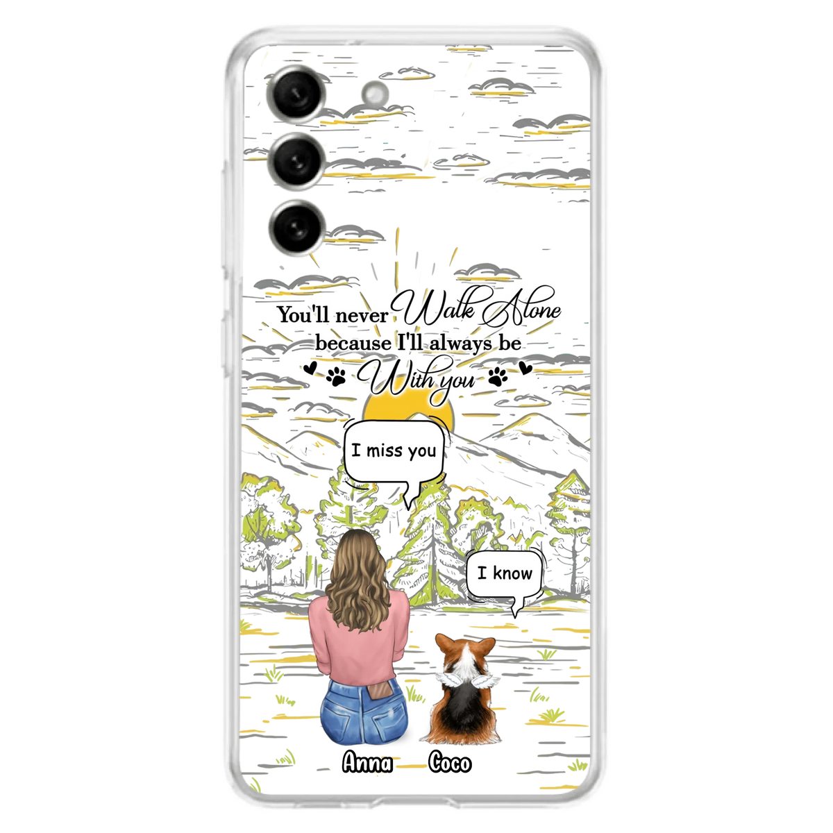 Custom Personalized Memorial iPhone/ Samsung Cases - Gift Idea For Pet Owner with up to 4 Pets - You'll Never Walk Alone Because I'll Always Be With You