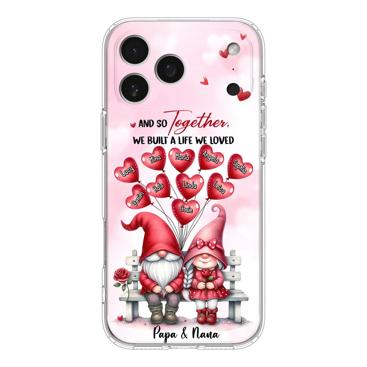 Custom Personalized Grandma Phone Case - Gift Idea For Grandma/Grandpa - Up to 10 Kids - And So Together We Built A Life We Loved - Case For iPhone, Samsung