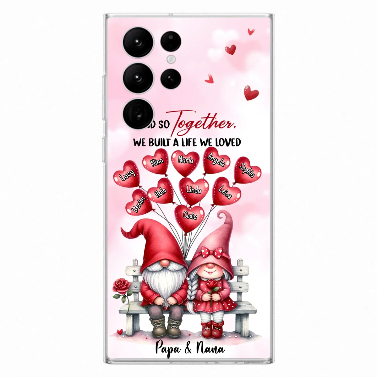 Custom Personalized Grandma Phone Case - Gift Idea For Grandma/Grandpa - Up to 10 Kids - And So Together We Built A Life We Loved - Case For iPhone, Samsung