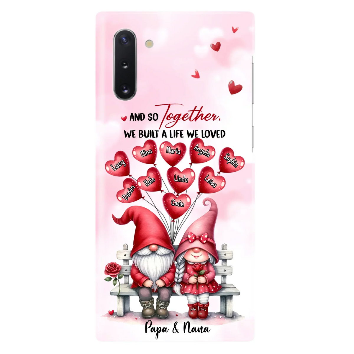 Custom Personalized Grandma Phone Case - Gift Idea For Grandma/Grandpa - Up to 10 Kids - And So Together We Built A Life We Loved - Case For iPhone, Samsung