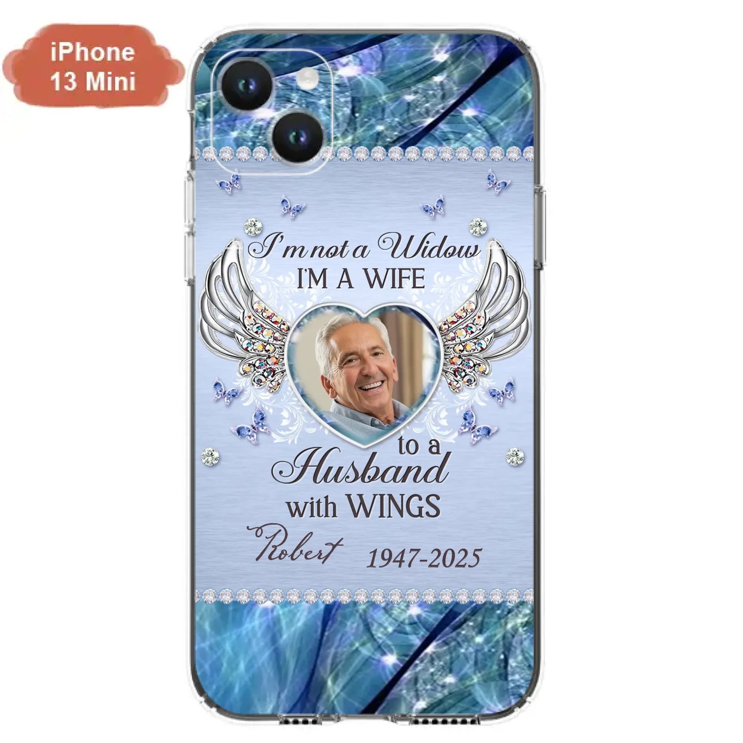 Custom Personalized Memorial Phone Case - Memorial Gift Idea For Family - Case For iPhone/Samsung - I'm Not A Widow