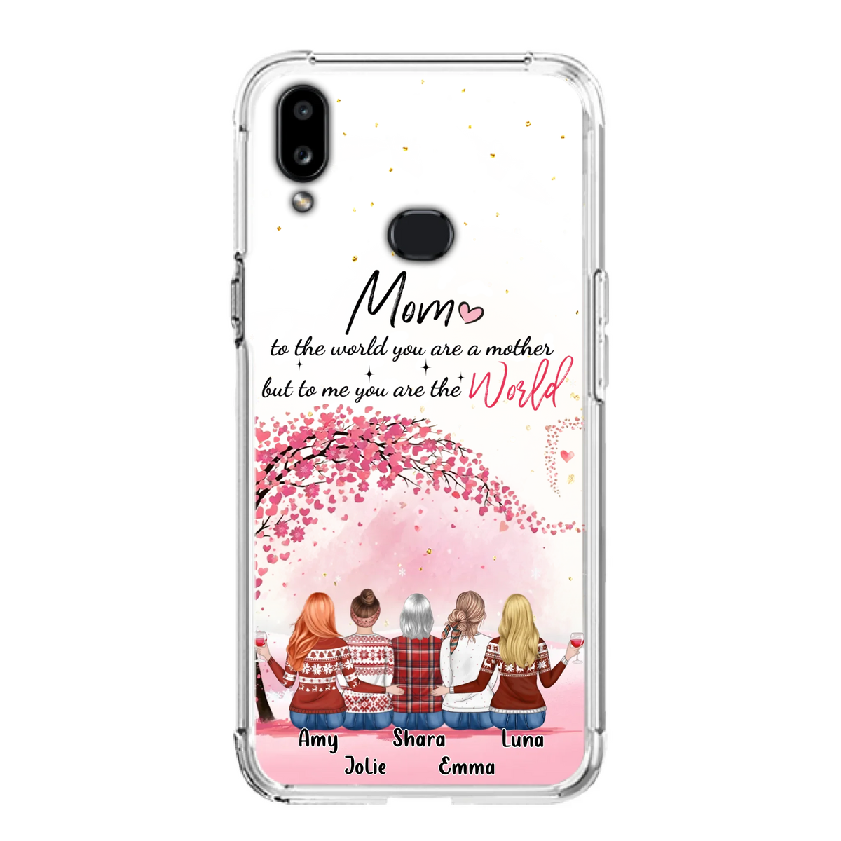 Custom Personalized Mom Phone Case - Mother With Upto 4 Daughters - Gift Idea For Mother's Day From Daughter - To Me You Are The World - Case For iPhone/Samsung