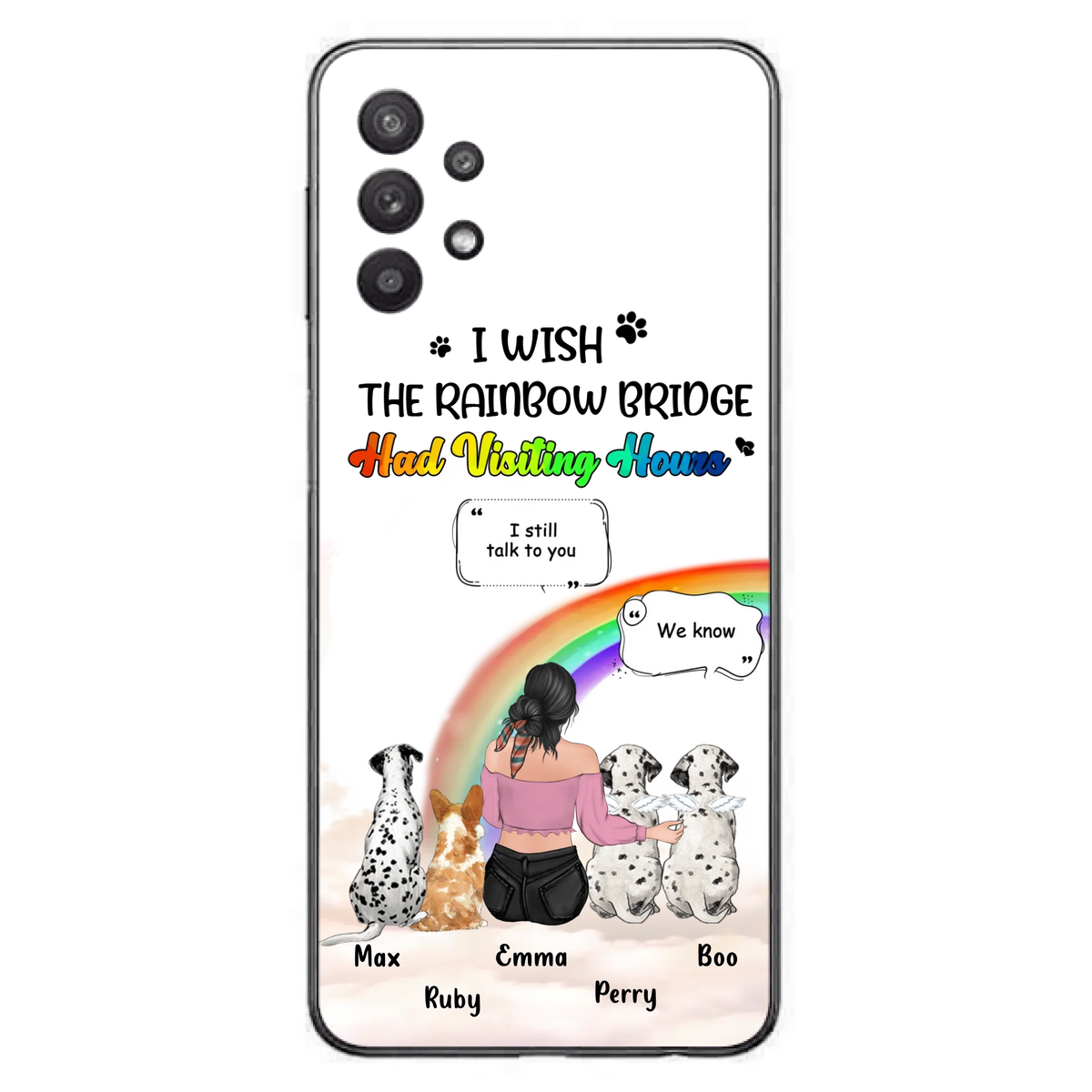 Personalized Pet Mom Phone Case - Upto 4 Pets - Memorial Gift Idea for Dog/Cat Lovers - I Wish The Rainbow Bridge Had Visiting Hours - Case for iPhone/Samsung