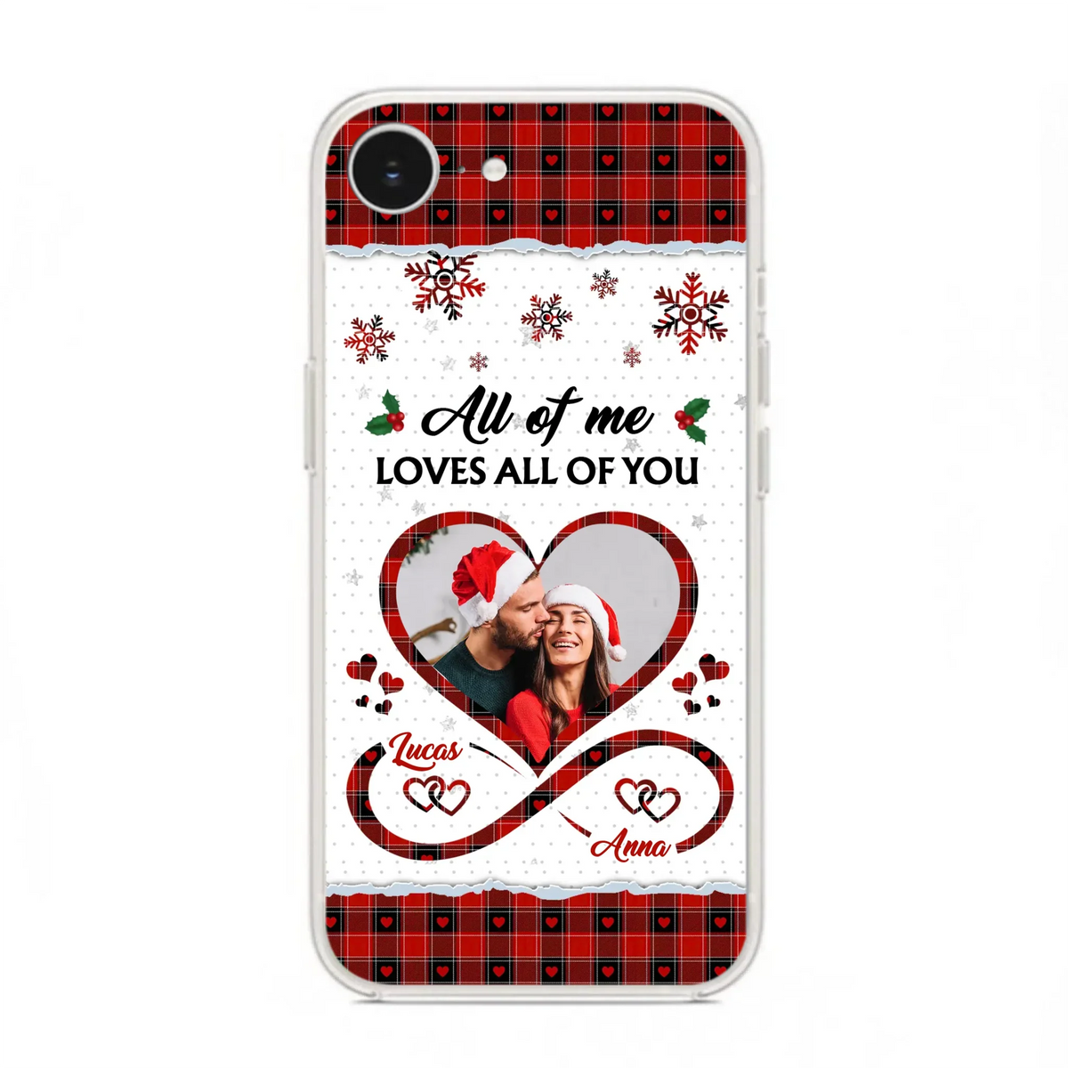 Custom Personalized Couple Christmas Phone Case - Gift Idea For Couple/ Him/ Her - Upload Photo - All Of Me Loves All Of You - Case For iPhone/Samsung