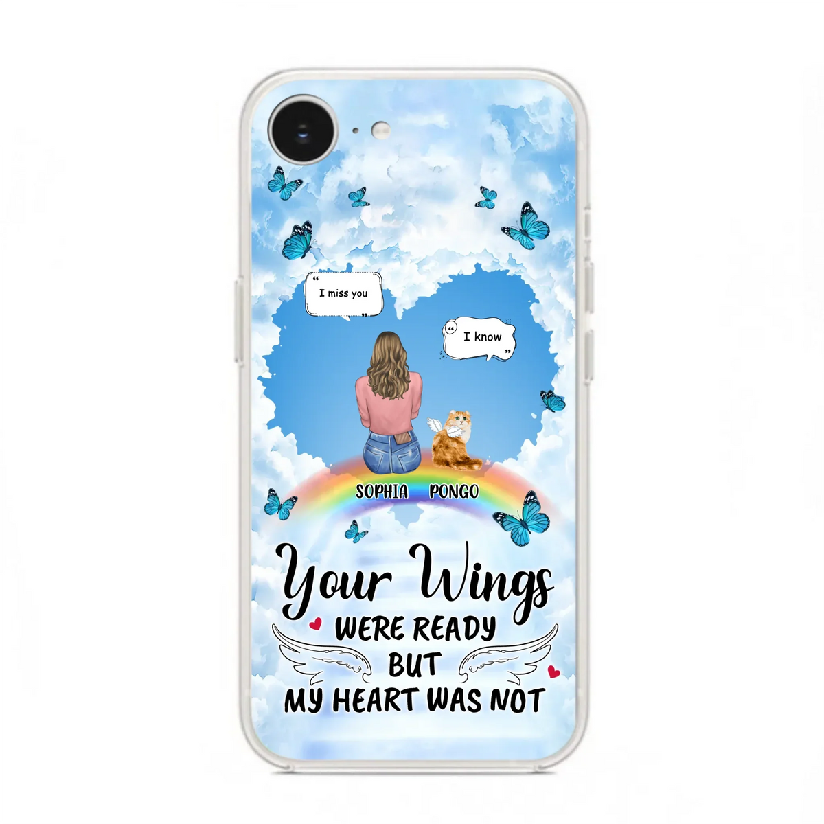 Personalized Memorial Pet Phone Case - Gift Idea For Dog/Cat/Rabbits Owners - Upto 3 Pets - Your Wings Were Ready But My Heart Was Not - Case For iPhone/Samsung